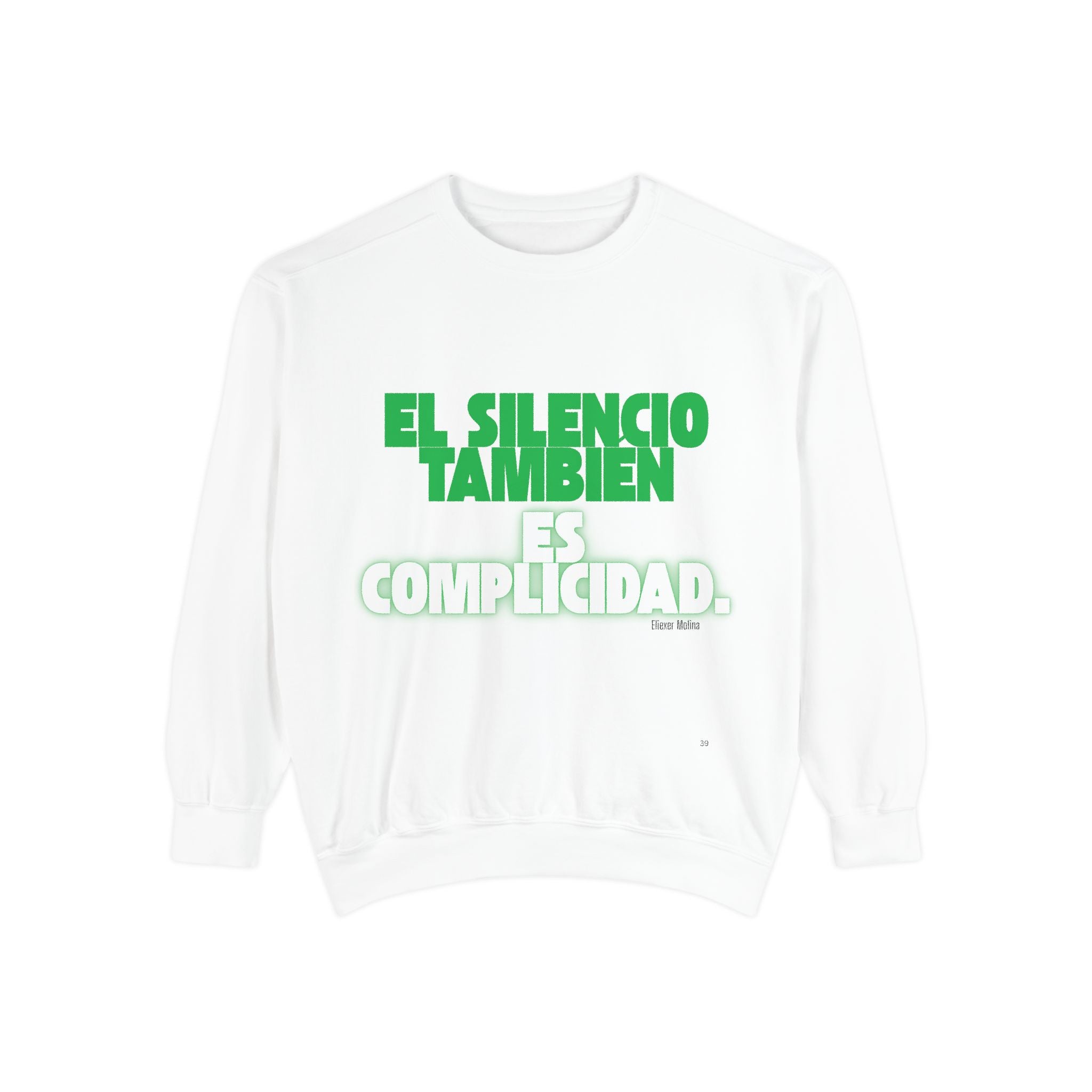 Sweatshirt  "El silencio también es complicidad" Spanish Protest Crewneck