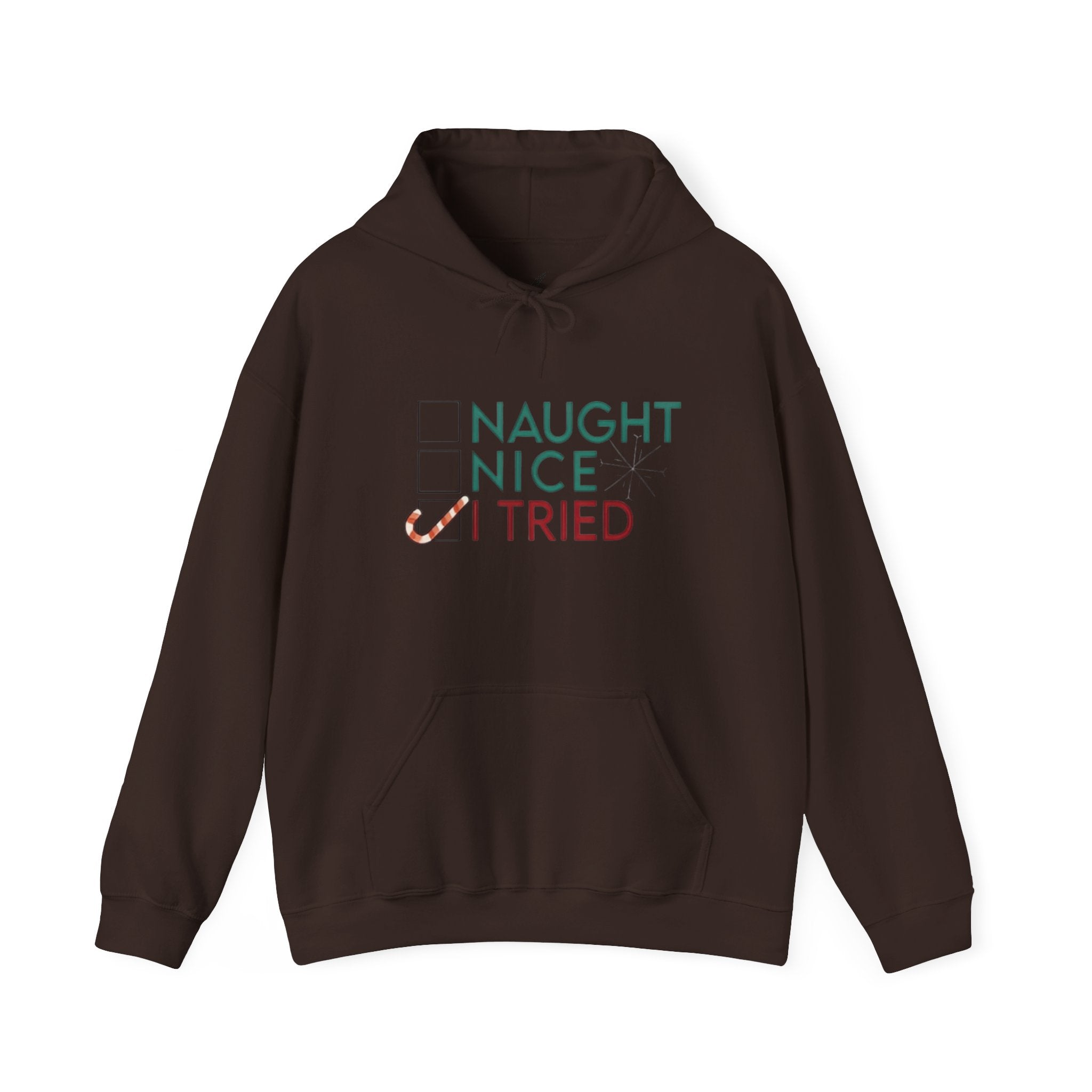 Holiday Hoodie — "Naughty, Nice, I Tried" Funny Christmas Sweatshirt