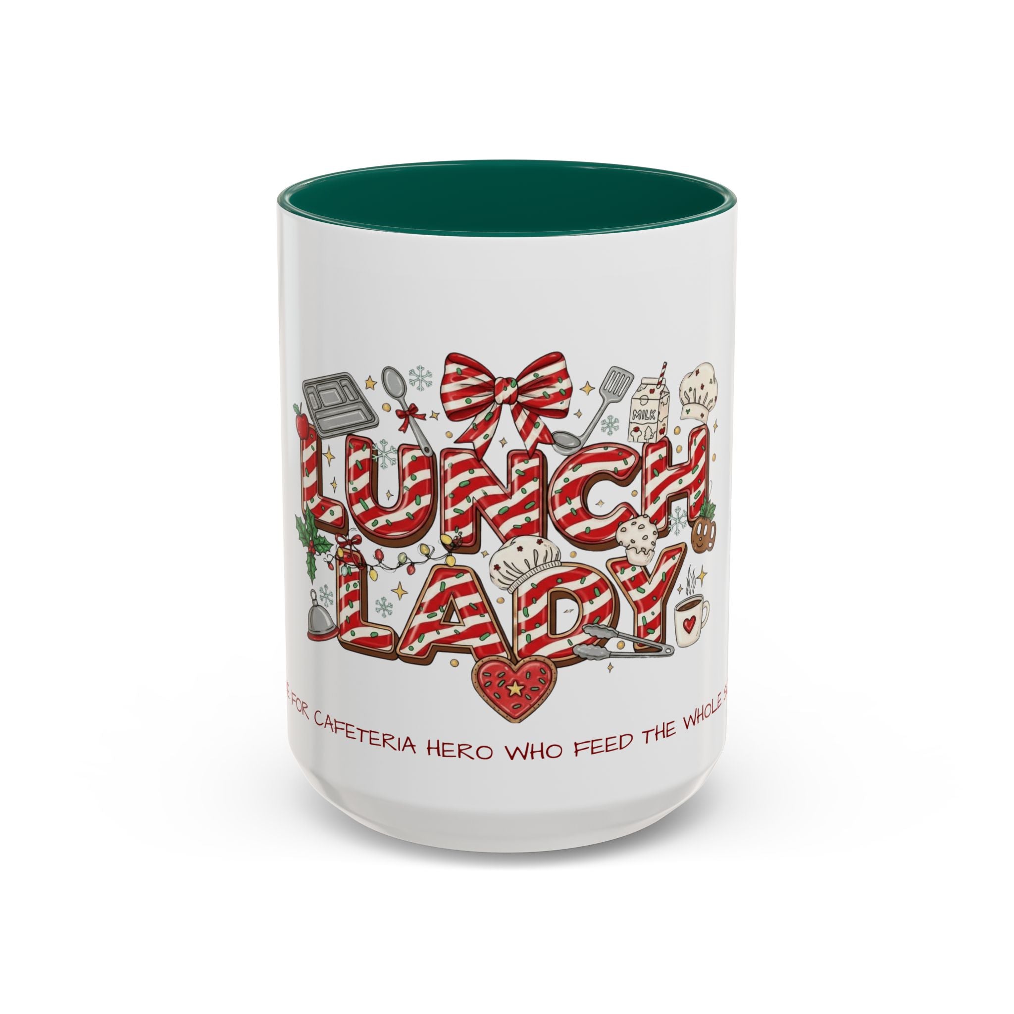 Lunch Lady Mug "Cafeteria Hero Who Feeds the Whole School With Love" | 11oz/15oz Gift  School Staff Christmas Mug Collection