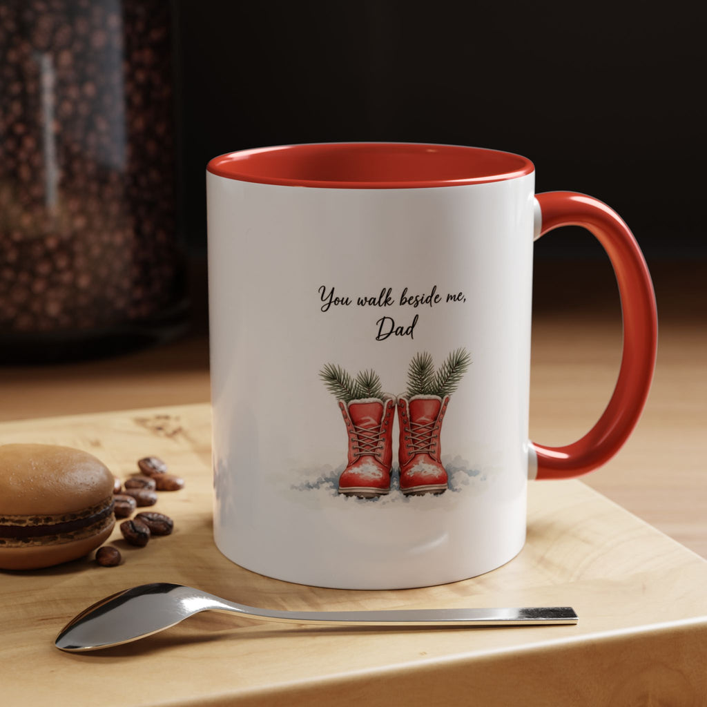 You Will Be Beside Me, Dad Coffee Mug - Festive Accent for Father's Day & Christmas Holiday Coffee Cups with Festive Quotes & Designs