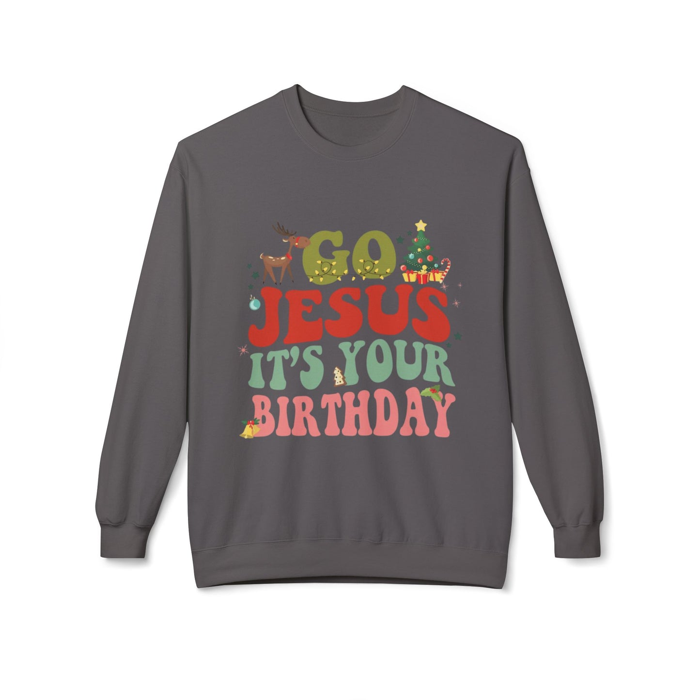 Festive Holiday Designs Go Jesus It’s Your Birthday Christmas Sweatshirt