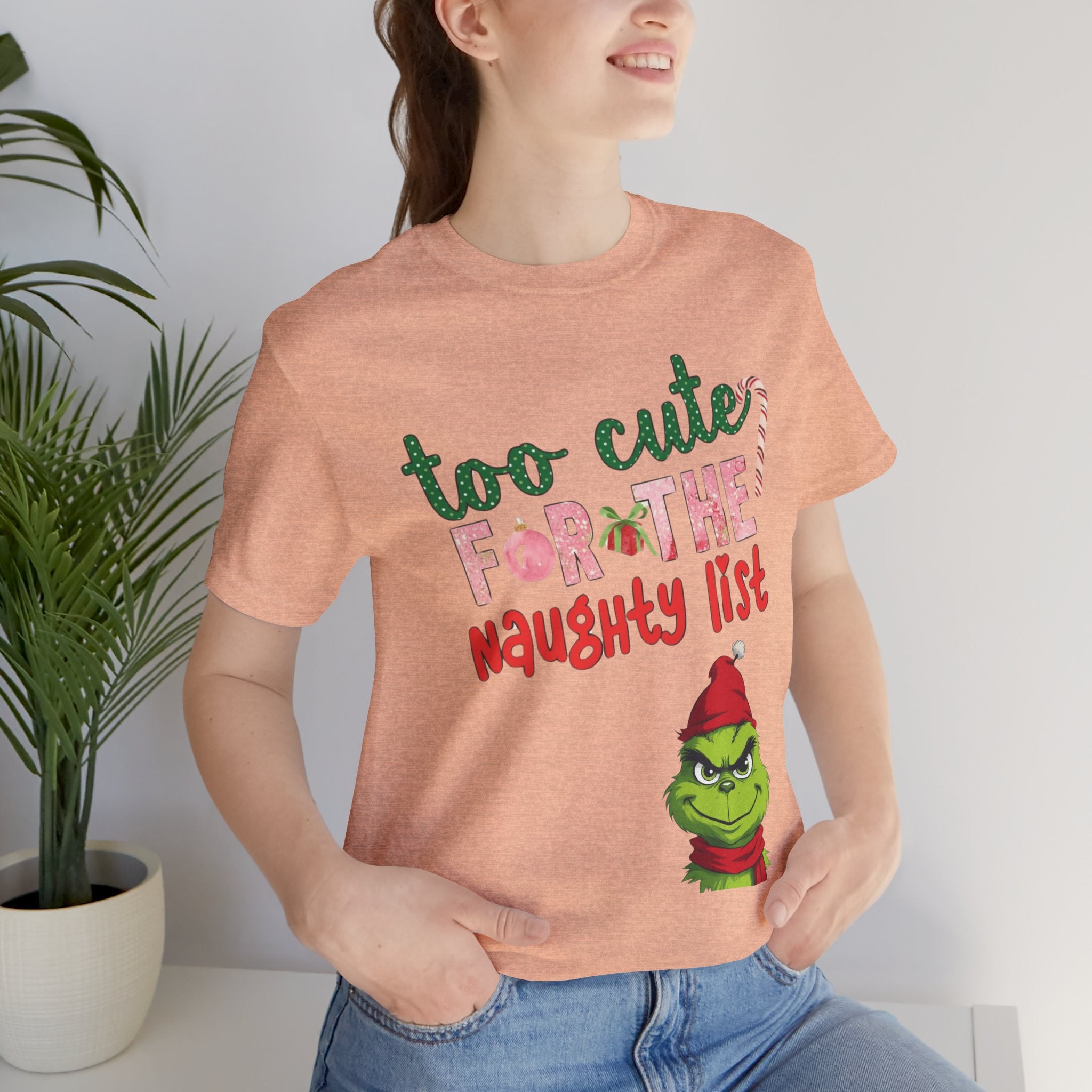 Christmas T-Shirts and Sweatshirts Collection Cute Grinch Holiday Tee 'Too Cute for the Naughty List' Unisex Jersey T-Shirt