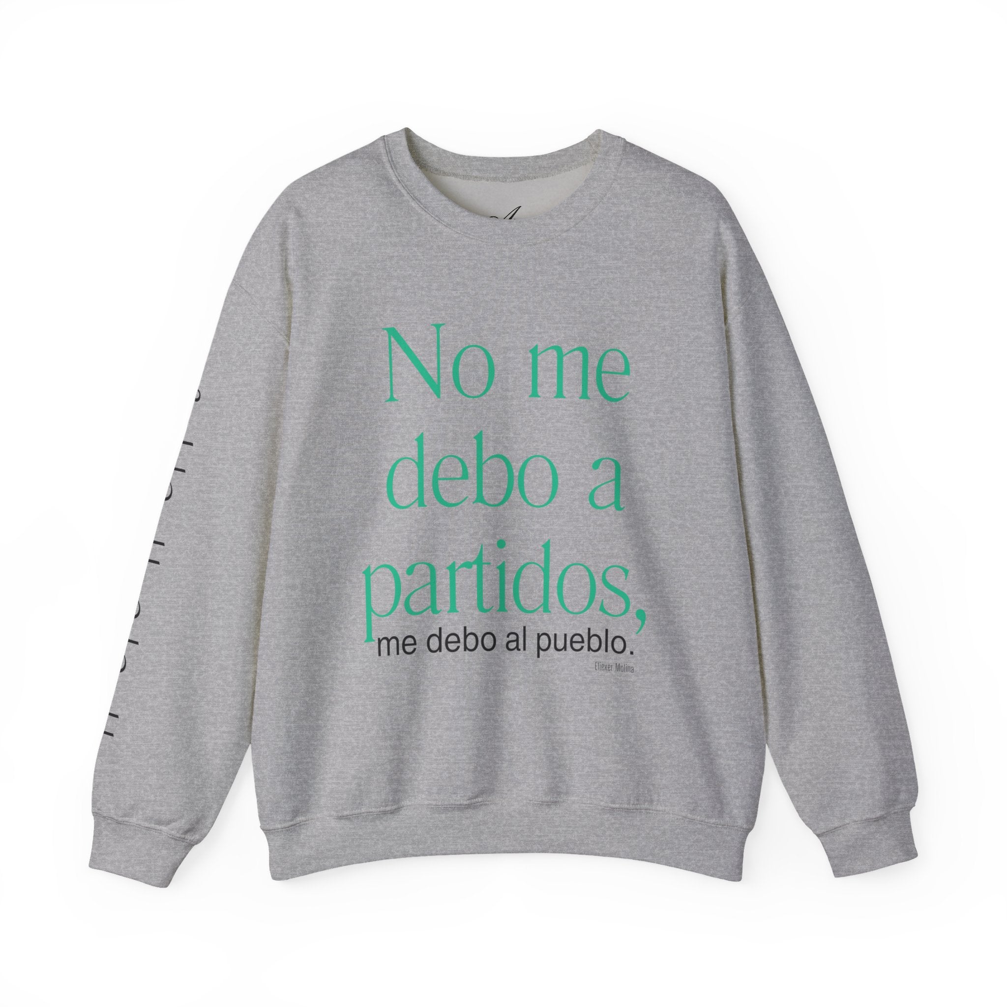 Crewneck Sweatshirt  “No me debo a partidos, me debo al pueblo” Spanish Political Statement