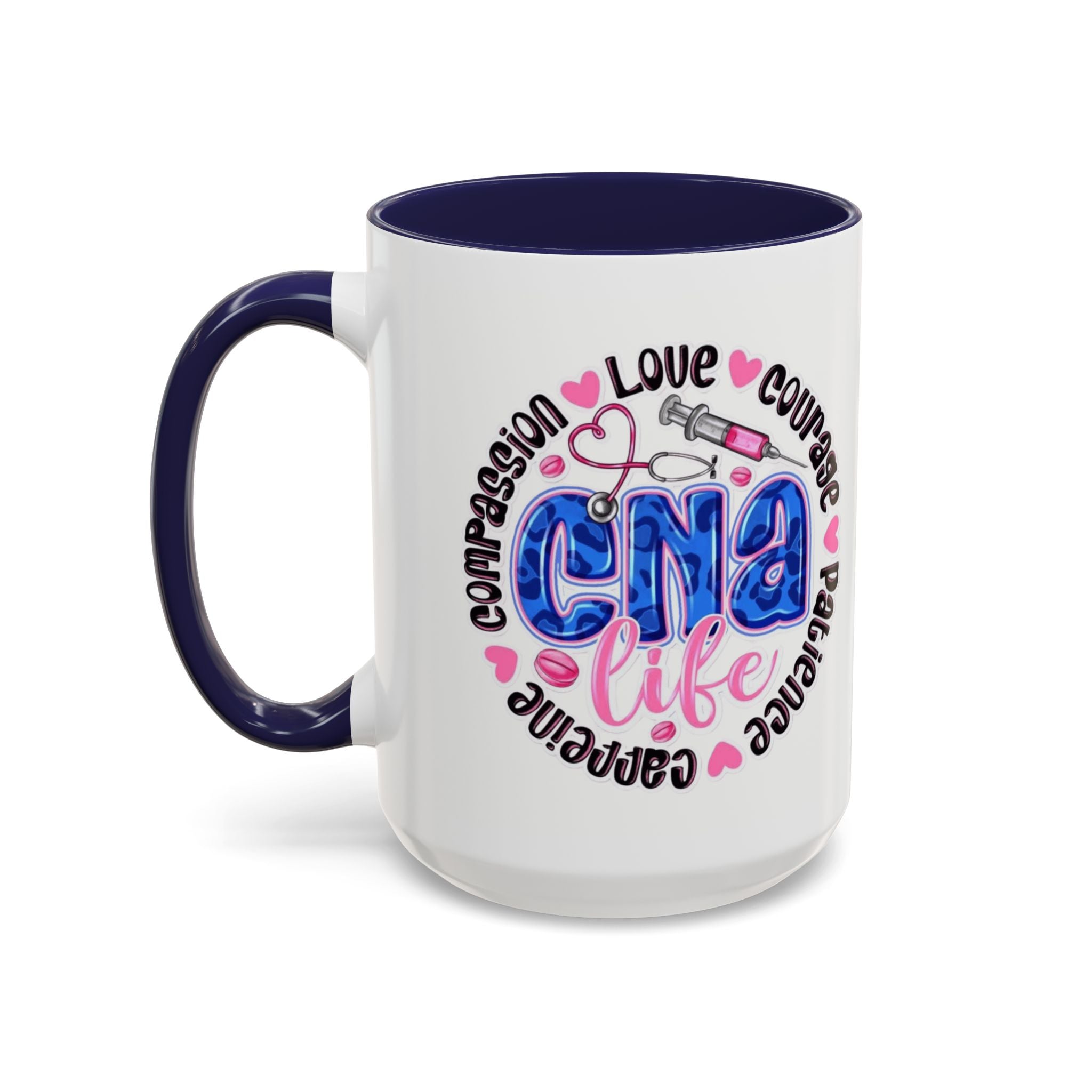 CNA Life Coffee Mug — Compassion, Courage & Patience Accent Mug (11/15oz) Medical Christmas Mug