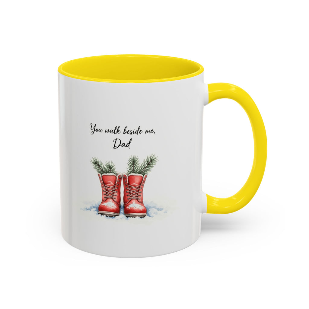 You Will Be Beside Me, Dad Coffee Mug - Festive Accent for Father's Day & Christmas Holiday Coffee Cups with Festive Quotes & Designs