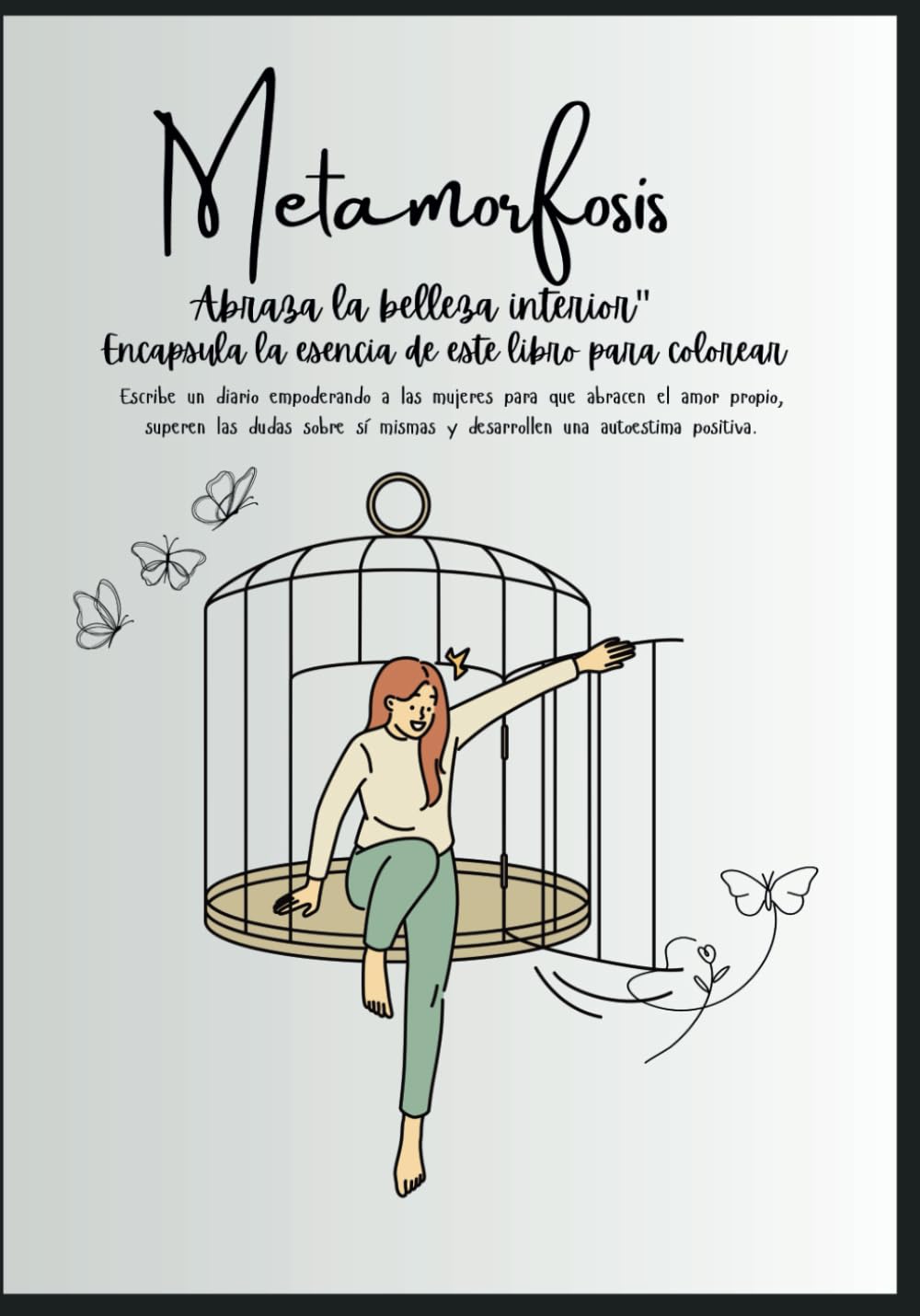 Metamorfosis: Abraza tu bellesa interior (Spanish Edition)