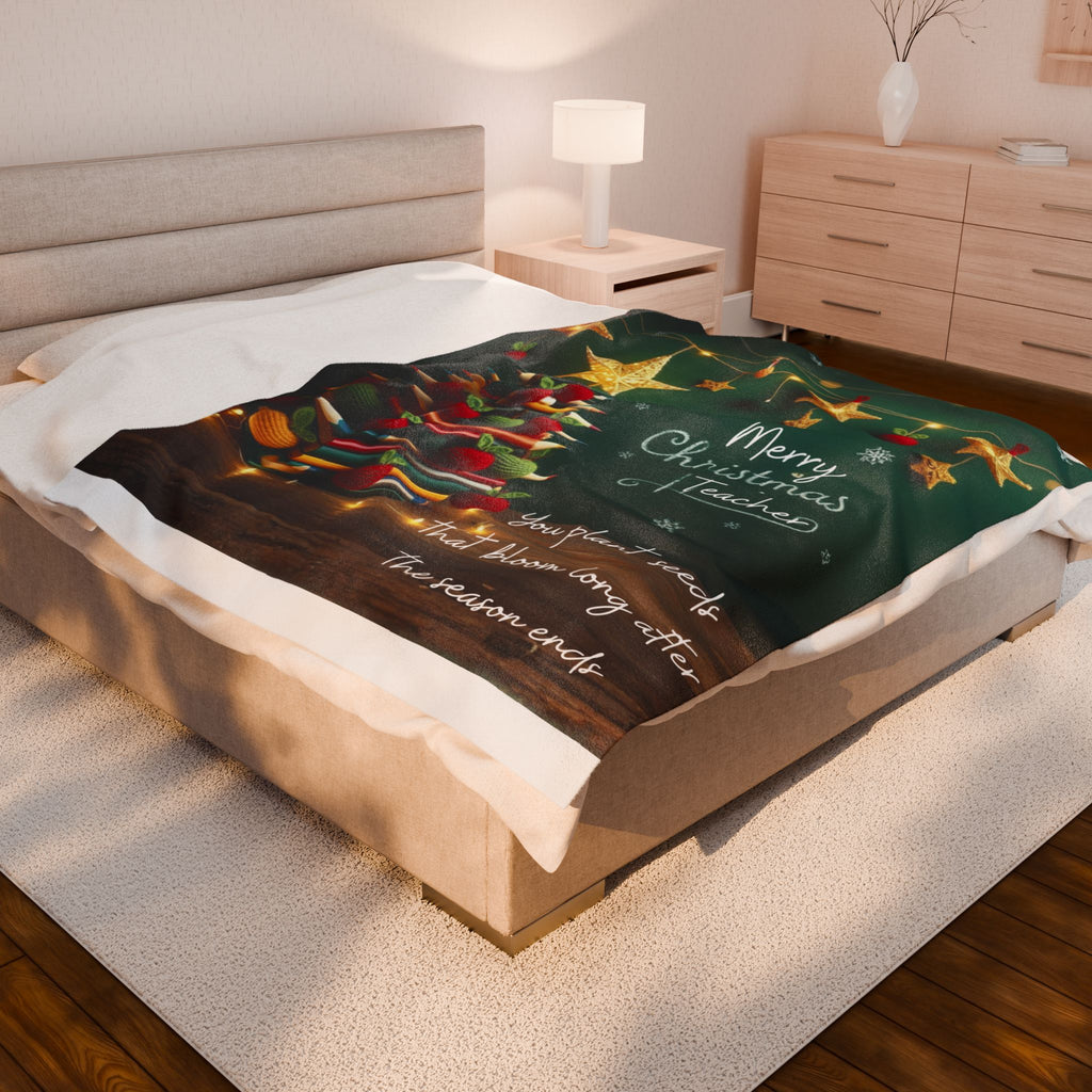 Merry Christmas Teacher Velveteen Blanket "You plant seeds that bloom long after the season ends"