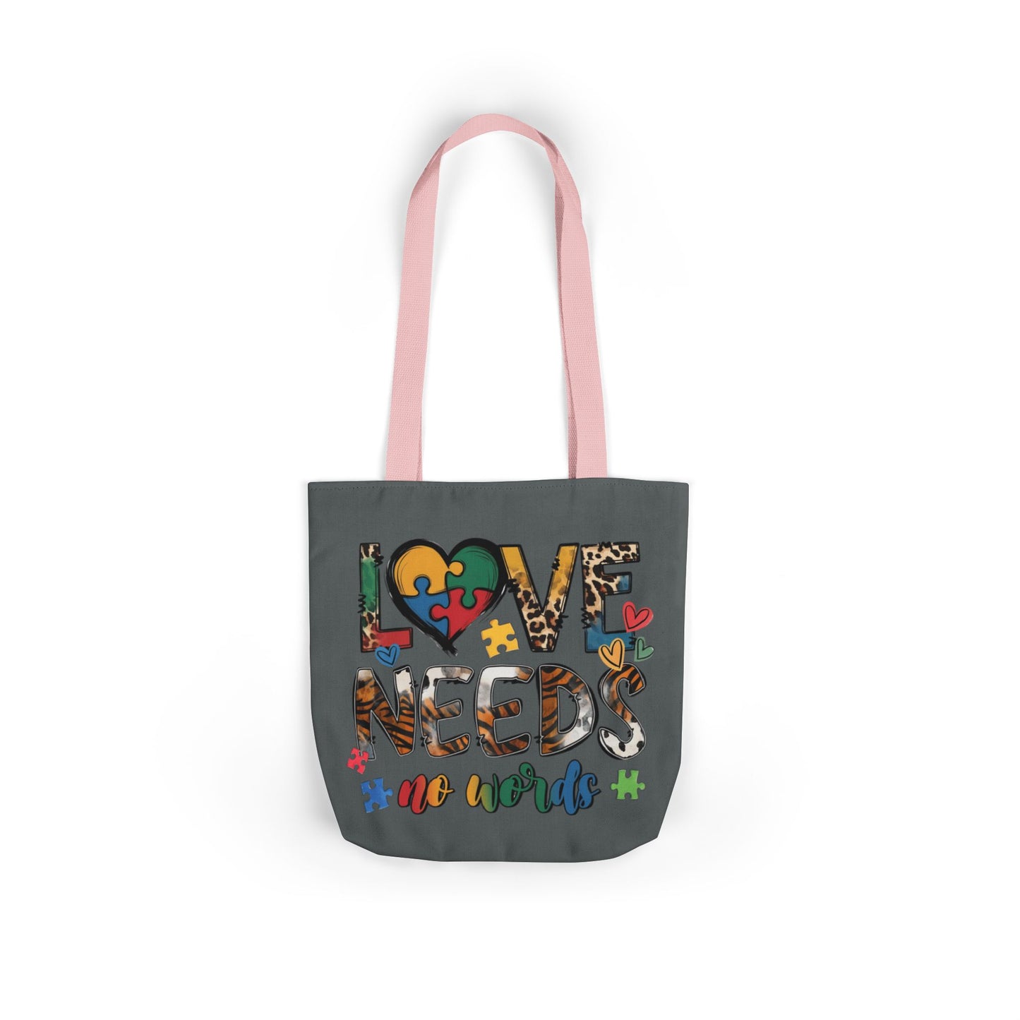 Colorful Love Needs Tote Bag