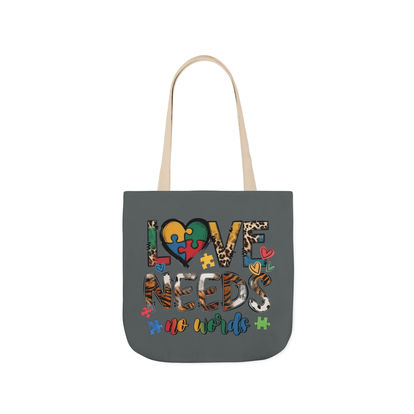 Colorful Love Needs Tote Bag