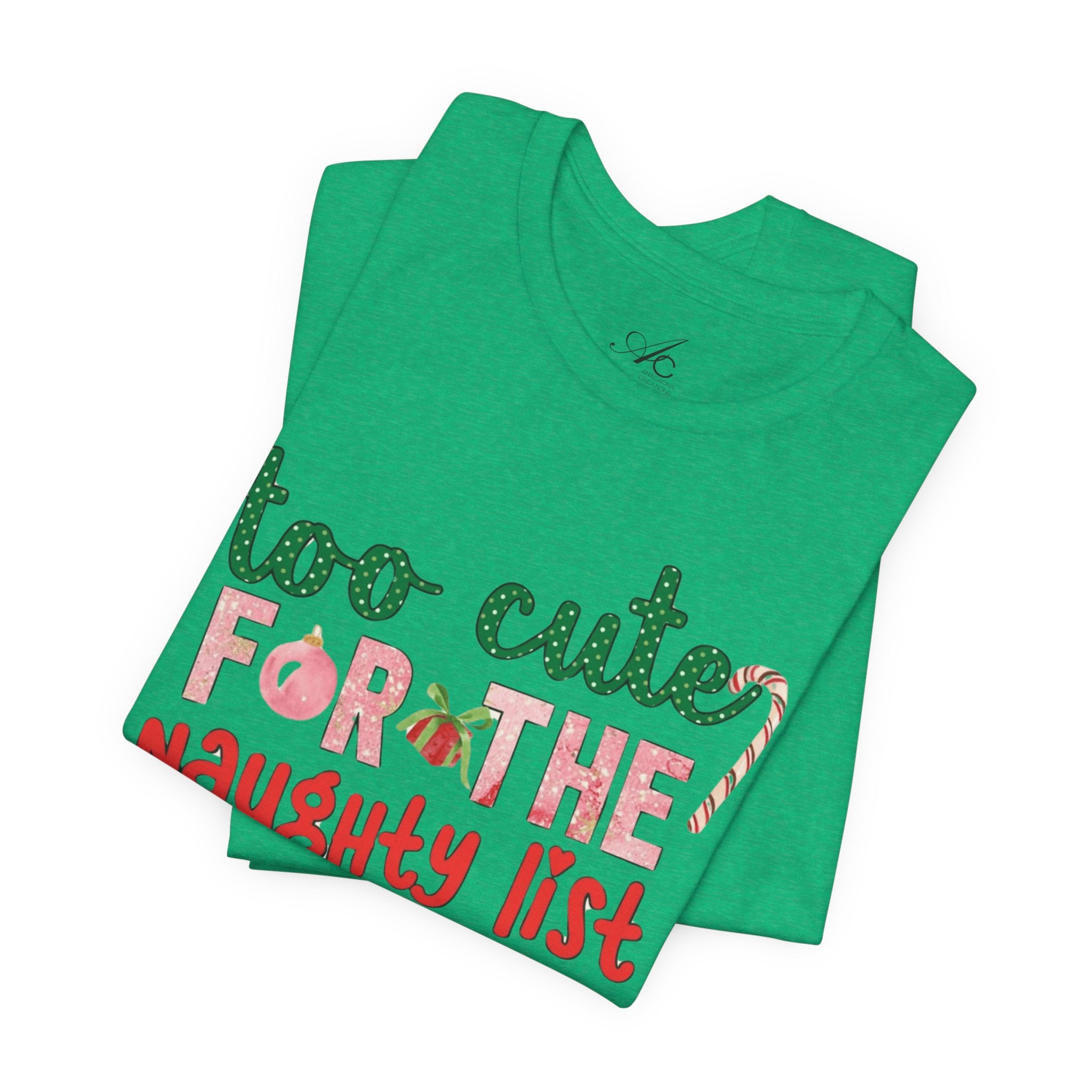 Christmas T-Shirts and Sweatshirts Collection Cute Grinch Holiday Tee 'Too Cute for the Naughty List' Unisex Jersey T-Shirt