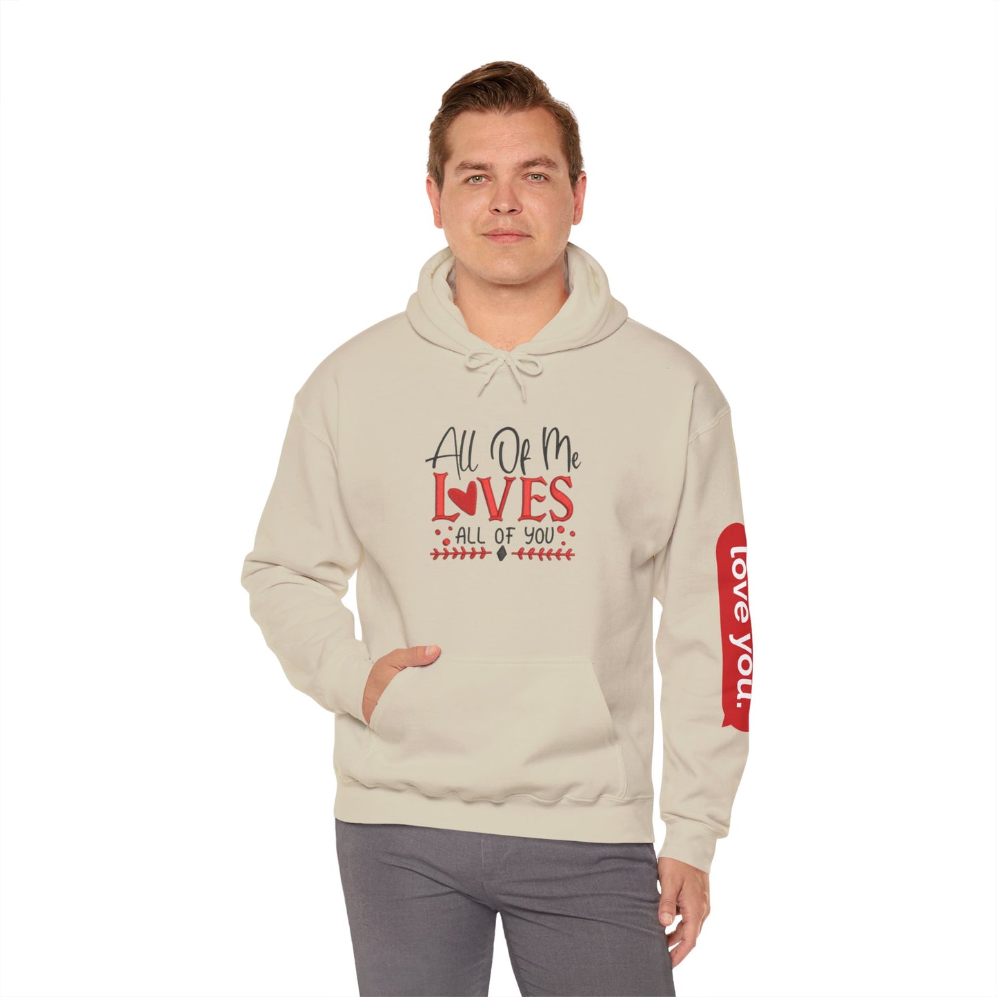 All Of Me Loves All Of You Hoodie  Romantic Valentine’s Day Pullover