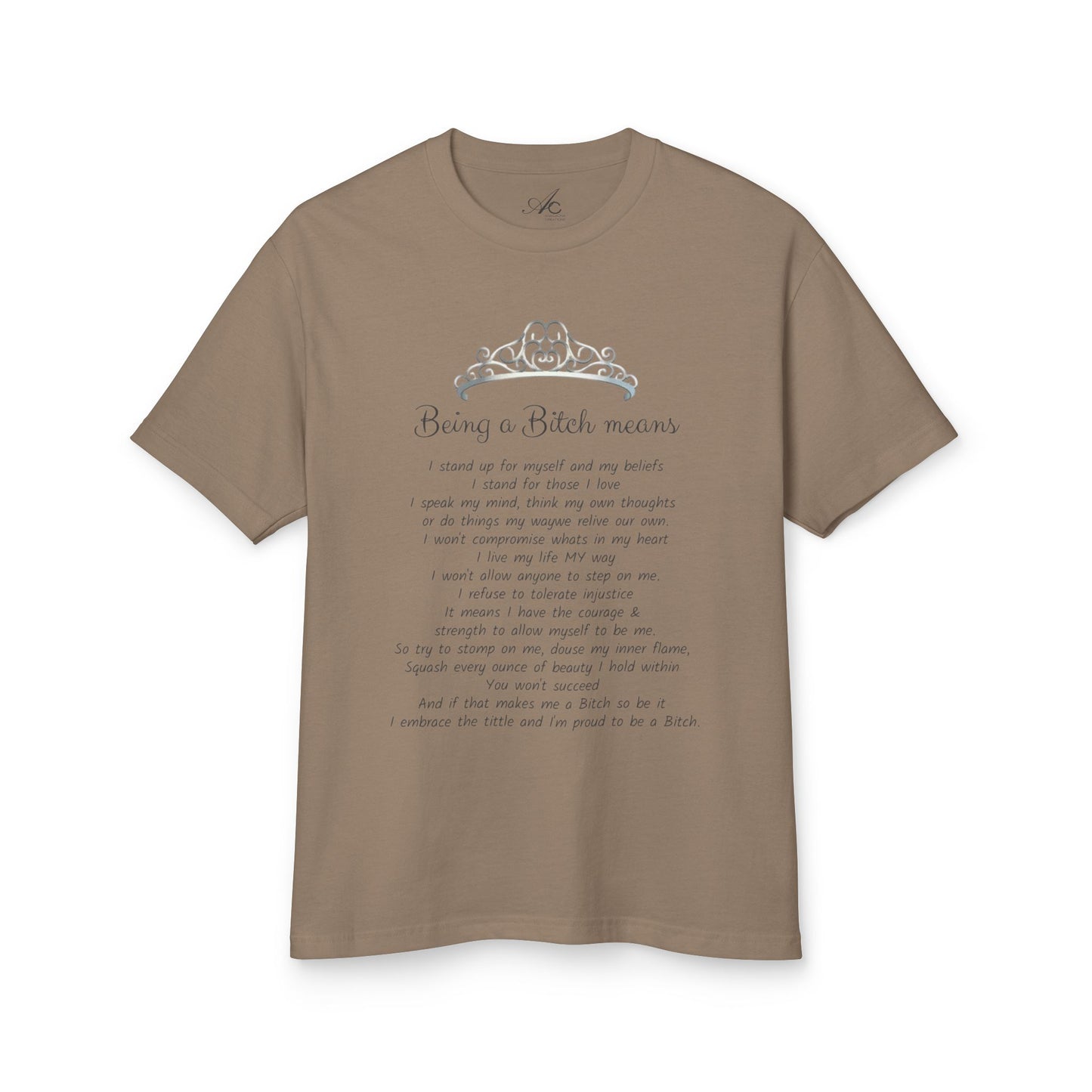 Statement Tee  "Being a Bitch Means" Script Poem Cotton T‑Shirt