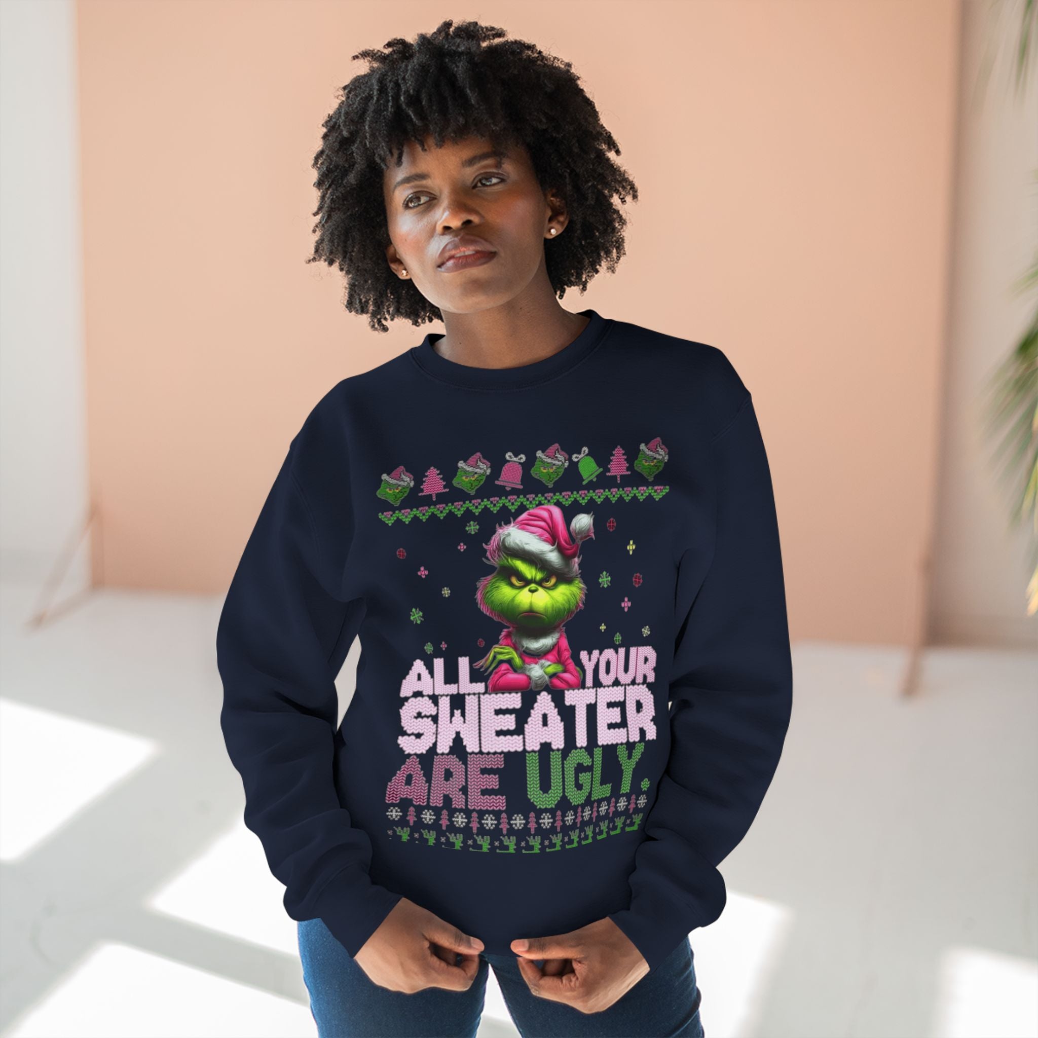 Grinch 'All Your Sweaters Are Ugly' Christmas Sweatshirt Cartoon Christmas T-shirts and Sweaters