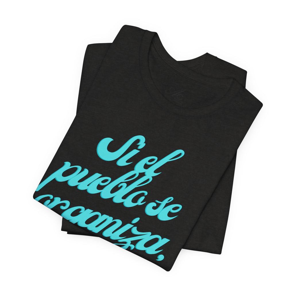 Spanish Script Tee  “Si el pueblo se organiza” Graphic T-Shirt
