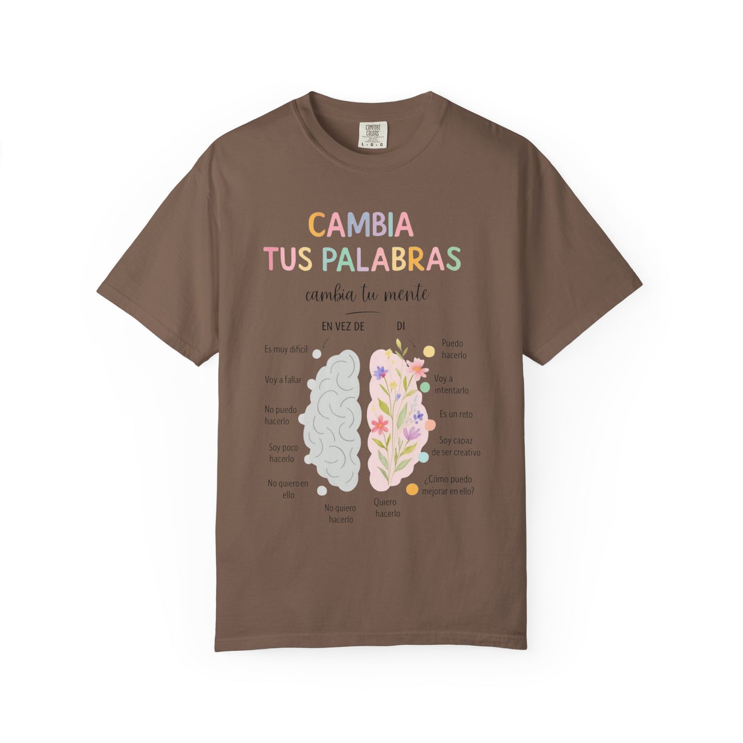 Cambia Tus Palabras Floral Positivity T-Shirt