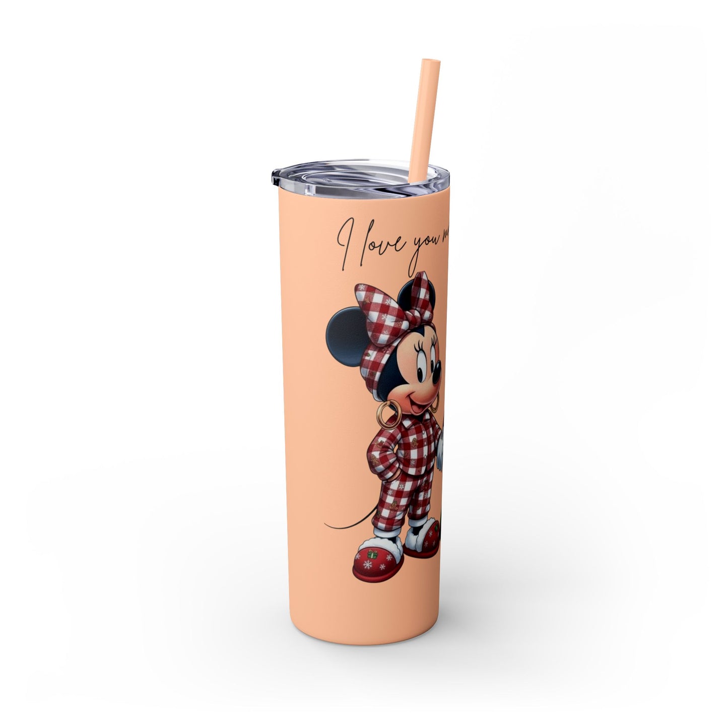 I Love You More Than Travel Tumbler — 20oz Skinny Cup with Straw