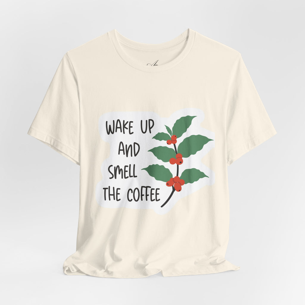 Wake Up and Smell the Coffee Tee  Coffee Plant Graphic T-Shirt