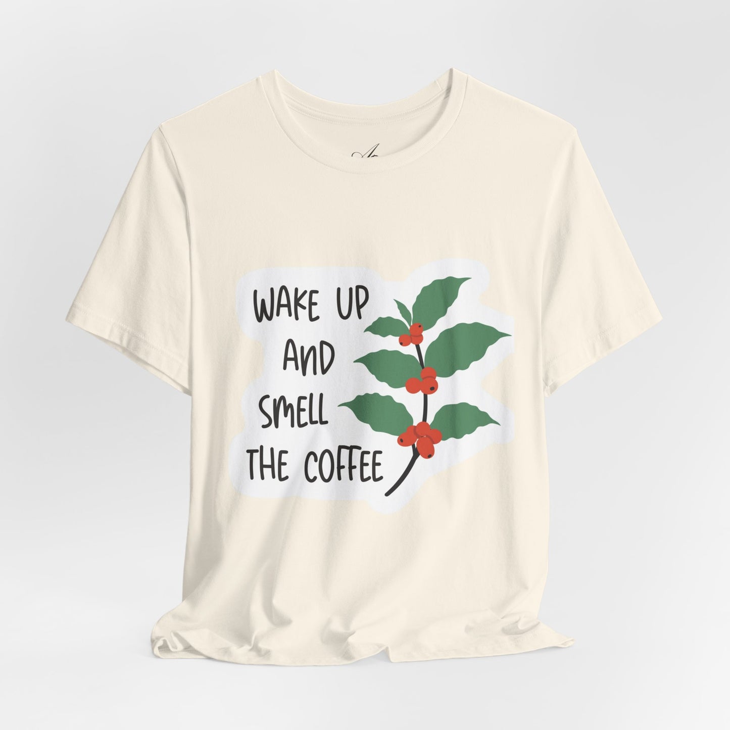 Wake Up and Smell the Coffee Tee  Coffee Plant Graphic T-Shirt