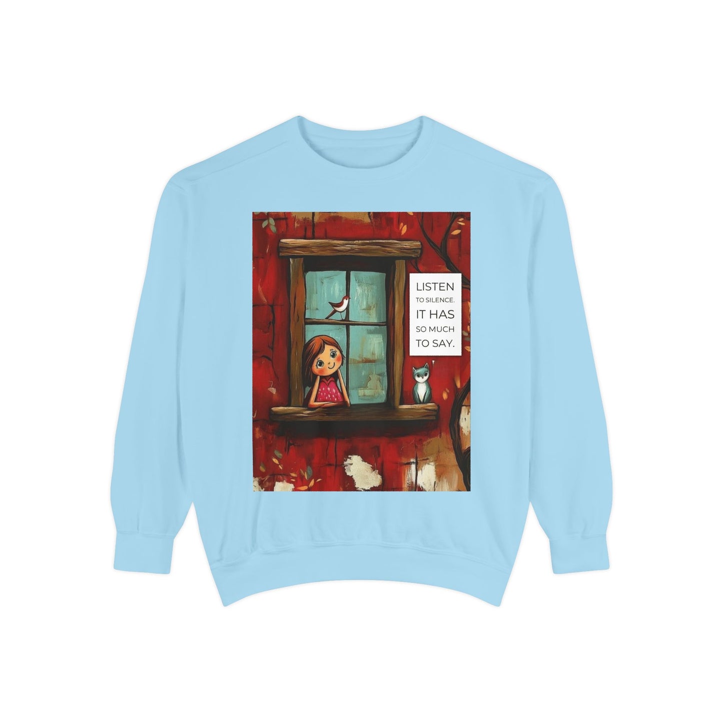 Cozy Window Scene Sweatshirt  "Listen, It Has So Much to Say" Graphic