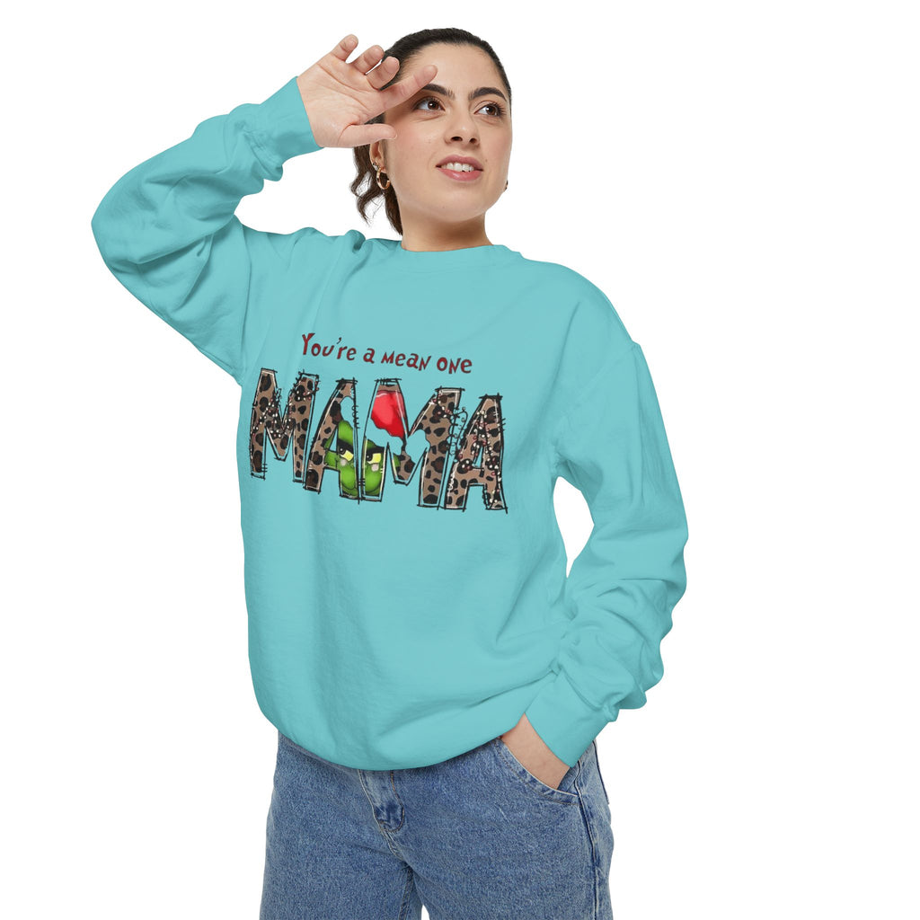 Holiday Mama Sweatshirt - You're a Mean One Design