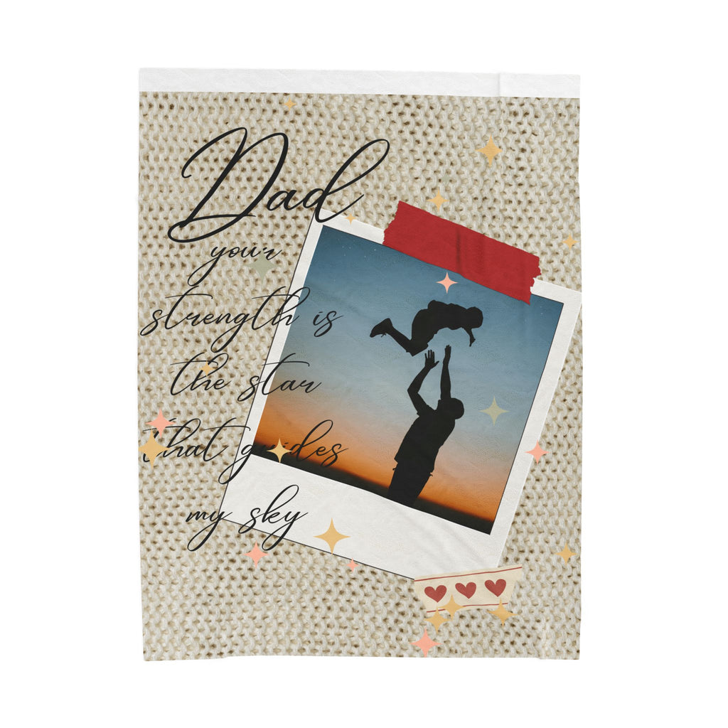 Dad Photo Collage Velveteen Plush Blanket  “Dad, your strength is the star that rules my sky” Great Christmas Gift