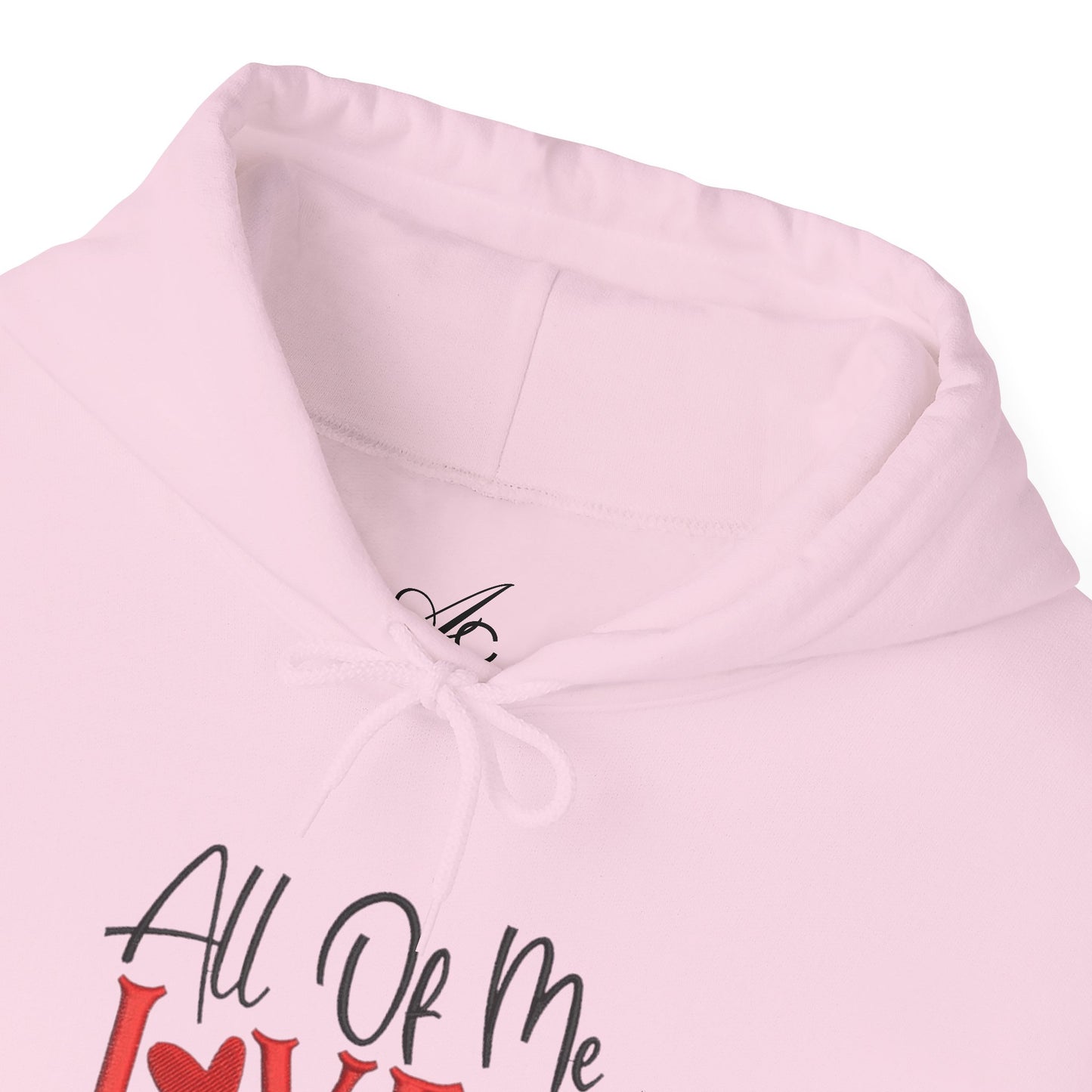 All Of Me Loves All Of You Hoodie  Romantic Valentine’s Day Pullover