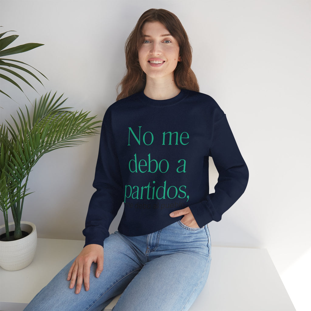 Crewneck Sweatshirt  “No me debo a partidos, me debo al pueblo” Spanish Political Statement