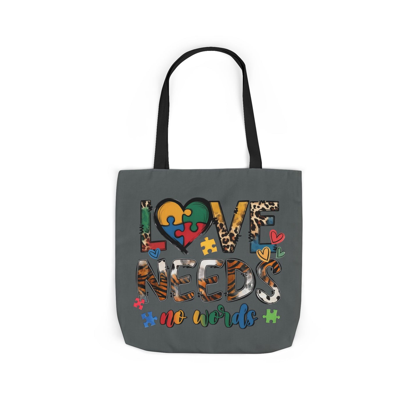 Colorful Love Needs Tote Bag