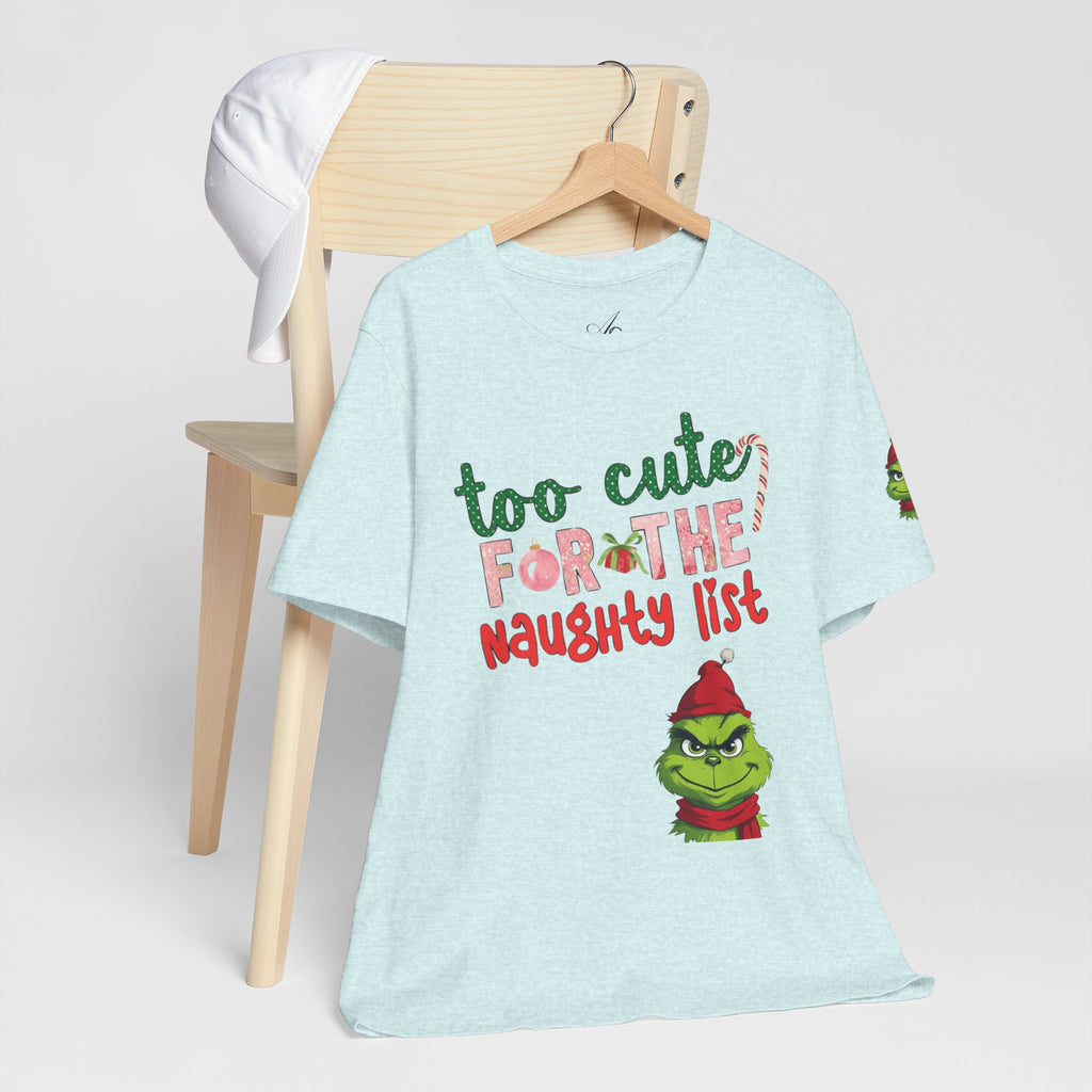 Christmas T-Shirts and Sweatshirts Collection Cute Grinch Holiday Tee 'Too Cute for the Naughty List' Unisex Jersey T-Shirt