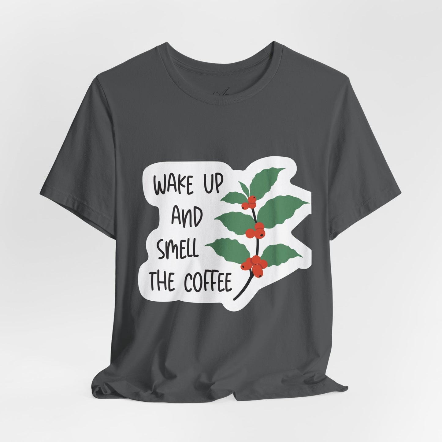 Wake Up and Smell the Coffee Tee  Coffee Plant Graphic T-Shirt