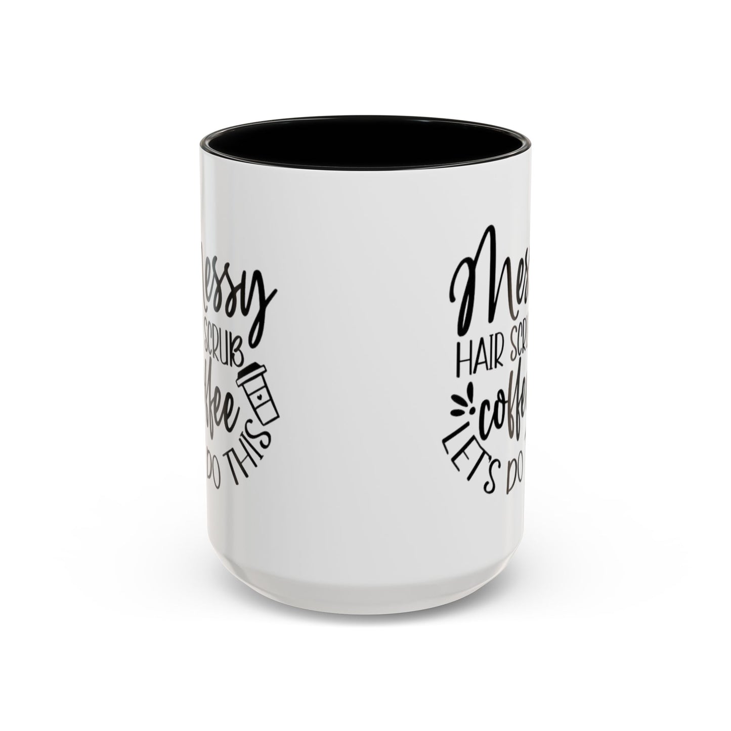 Messy Hair Coffee Mug  Fun & Quirky Gift for Coffee Lovers Motivational Coffee Cup  Positive Morning Gift