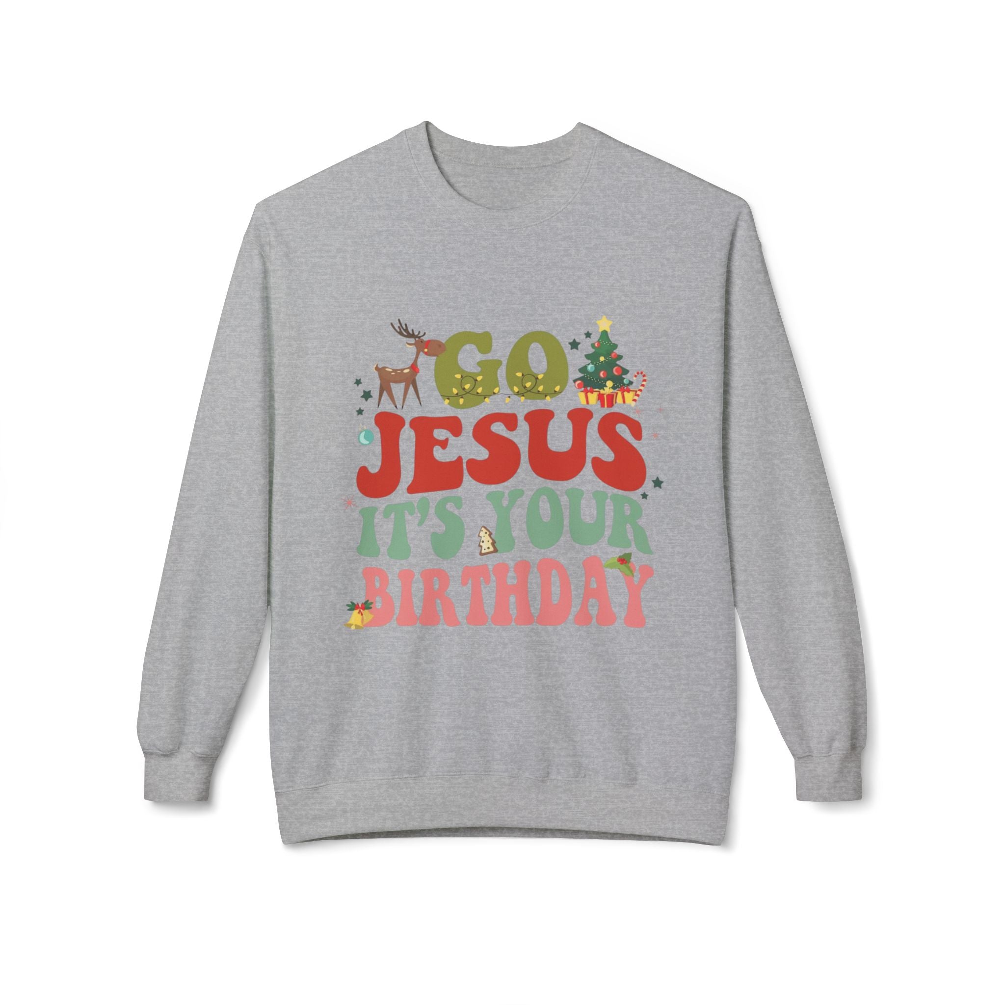 Festive Holiday Designs Go Jesus It’s Your Birthday Christmas Sweatshirt