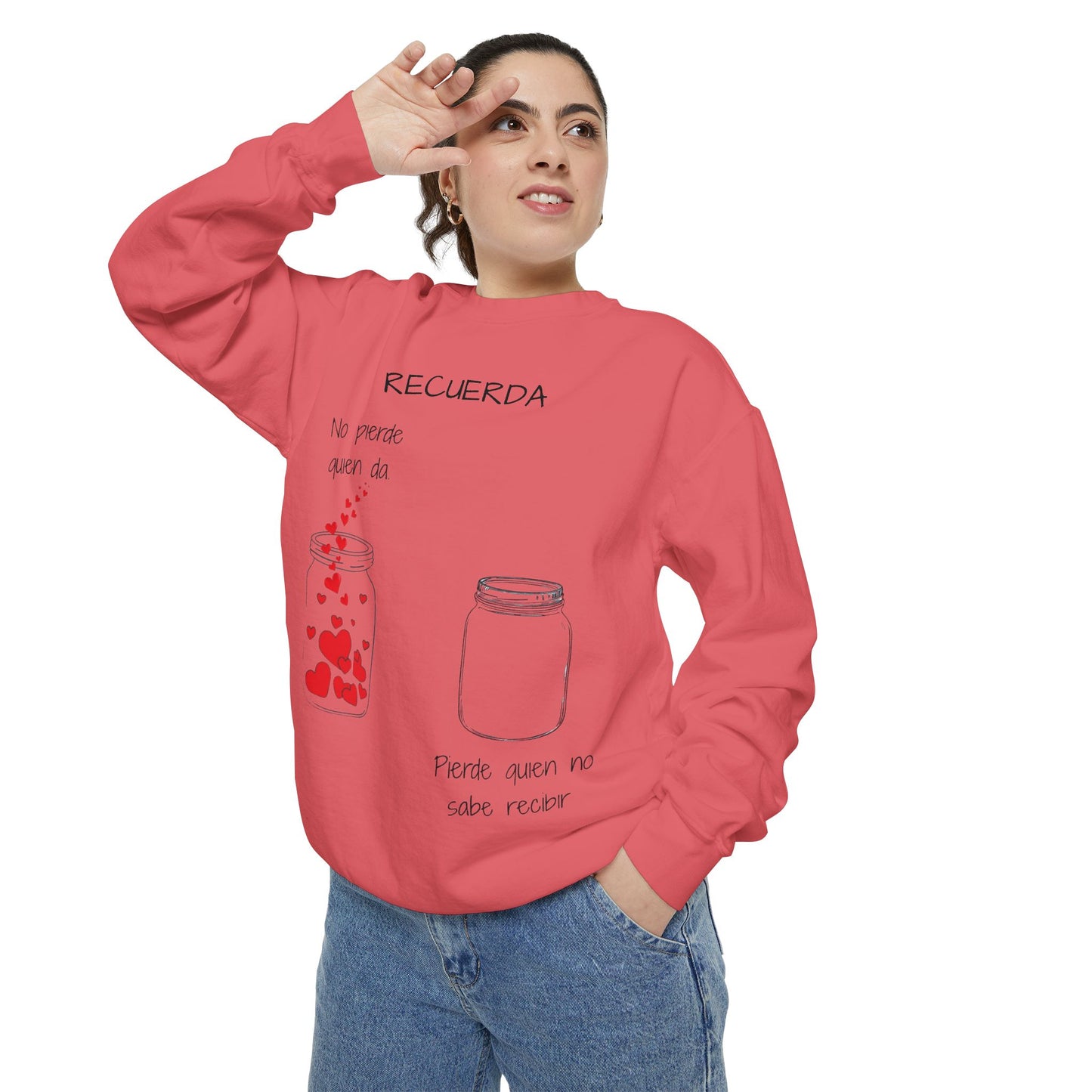 Recuerda: No Pierdas La Esperanza Jar of Hearts Sweatshirt