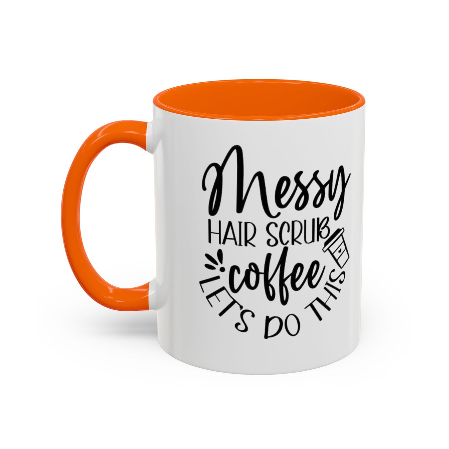 Messy Hair Coffee Mug  Fun & Quirky Gift for Coffee Lovers Motivational Coffee Cup  Positive Morning Gift