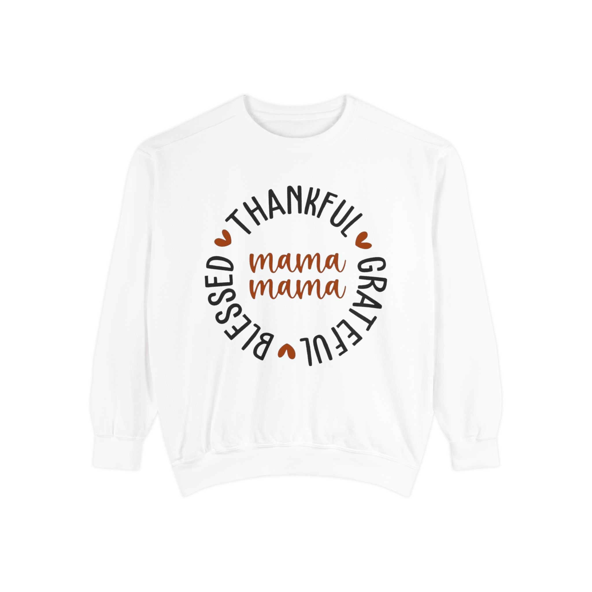 MOM  Sweatshirt Thankful Grateful Blessed "Mama Mama" Sweatshirt