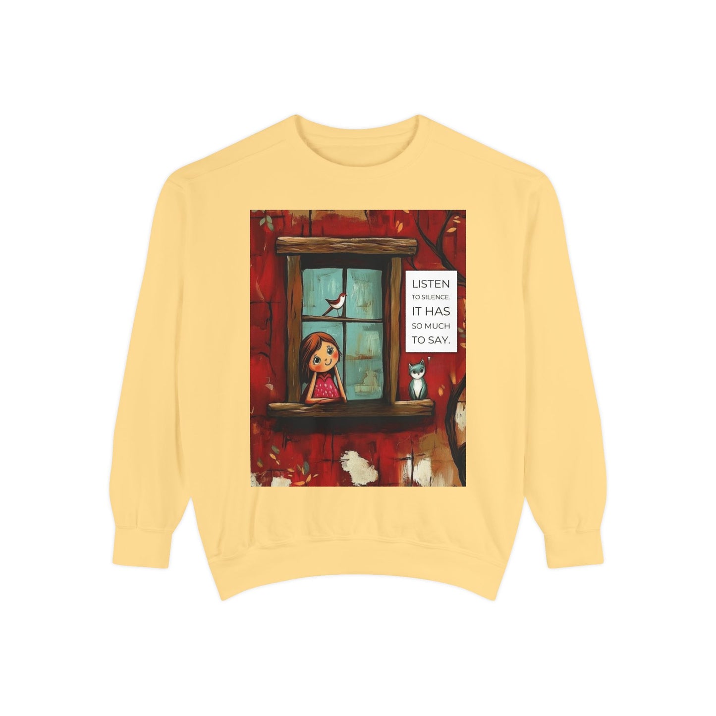 Cozy Window Scene Sweatshirt  "Listen, It Has So Much to Say" Graphic