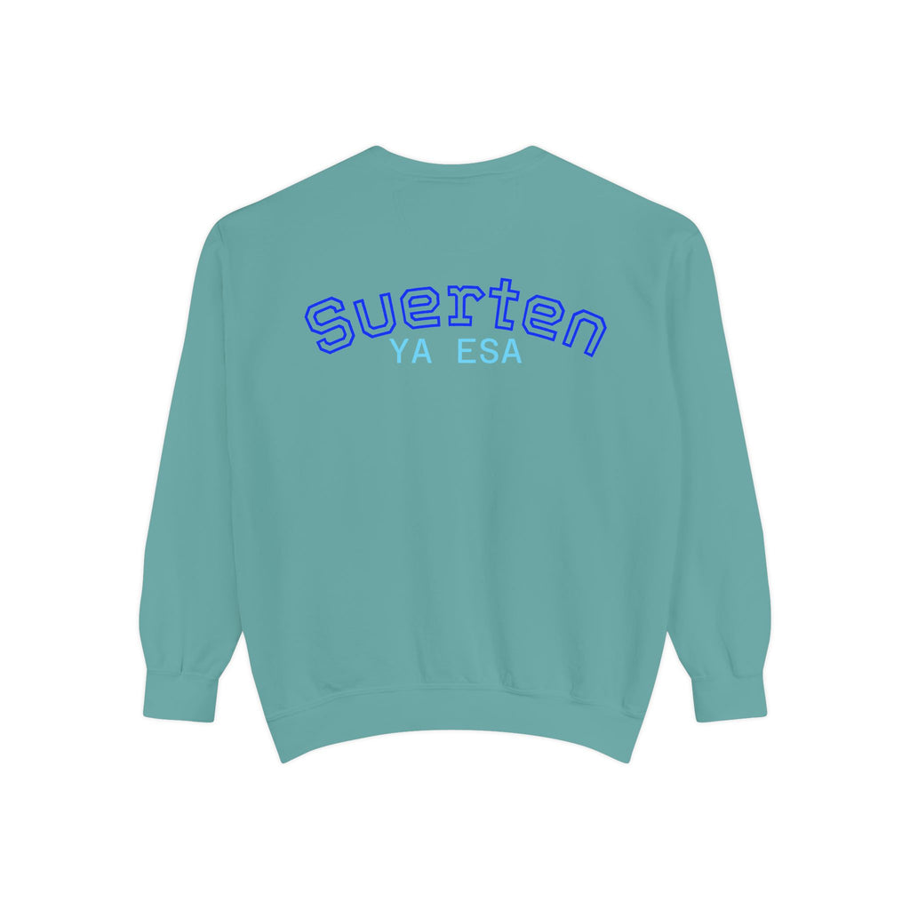Mental Pazn Sweatshirt "Suerten Ya Esa" Spanish Graphic Crewneck
