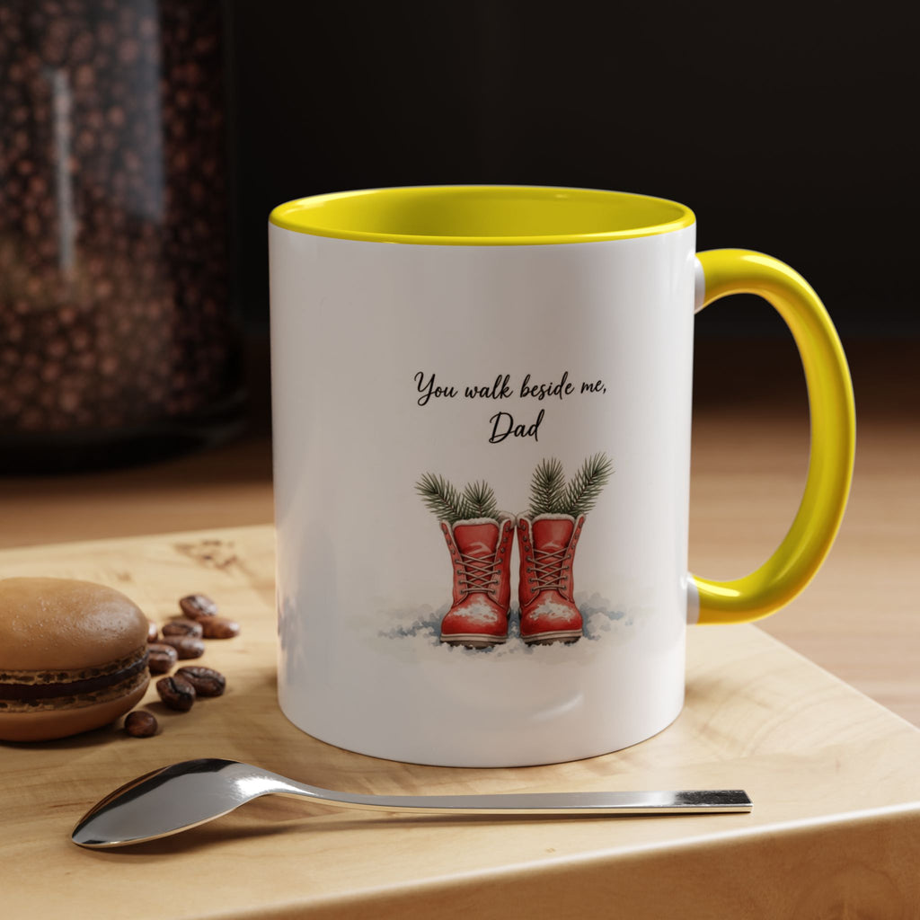 You Will Be Beside Me, Dad Coffee Mug - Festive Accent for Father's Day & Christmas Holiday Coffee Cups with Festive Quotes & Designs