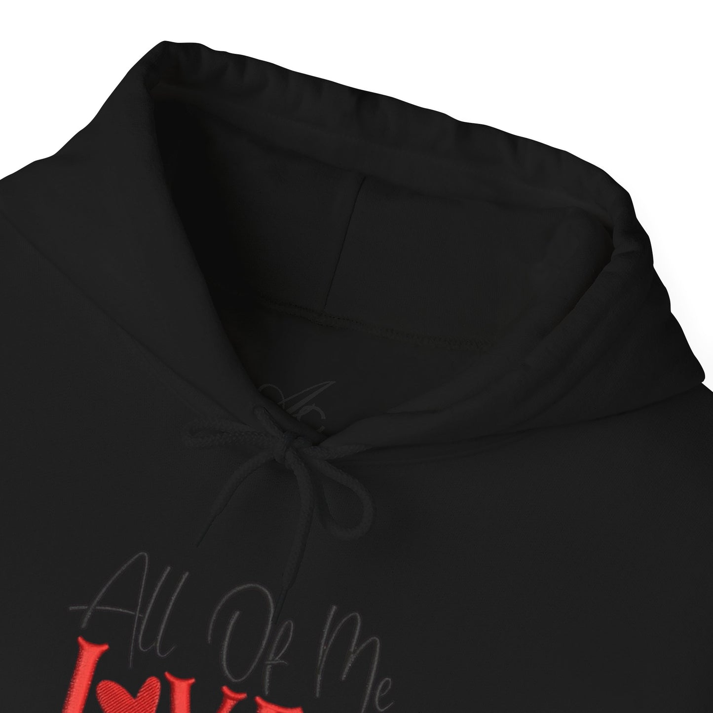 All Of Me Loves All Of You Hoodie  Romantic Valentine’s Day Pullover