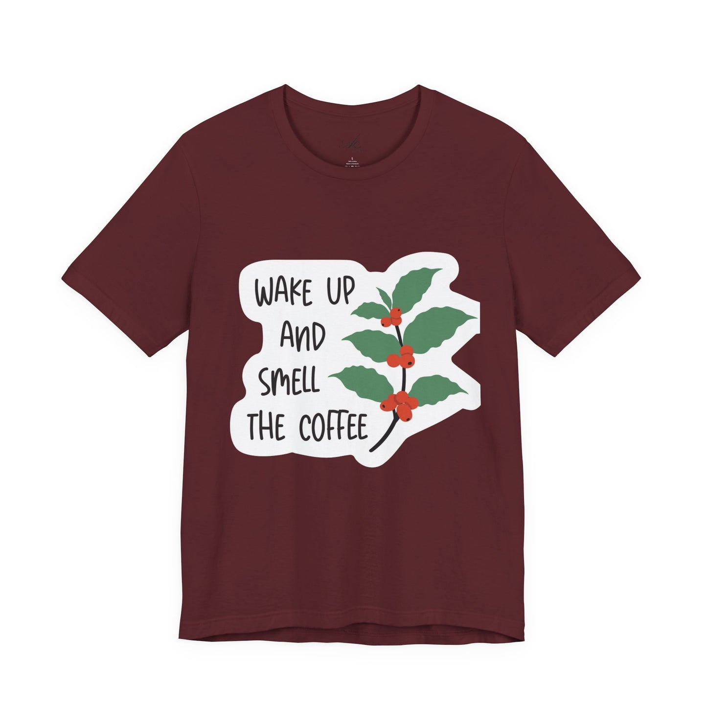 Wake Up and Smell the Coffee Tee  Coffee Plant Graphic T-Shirt