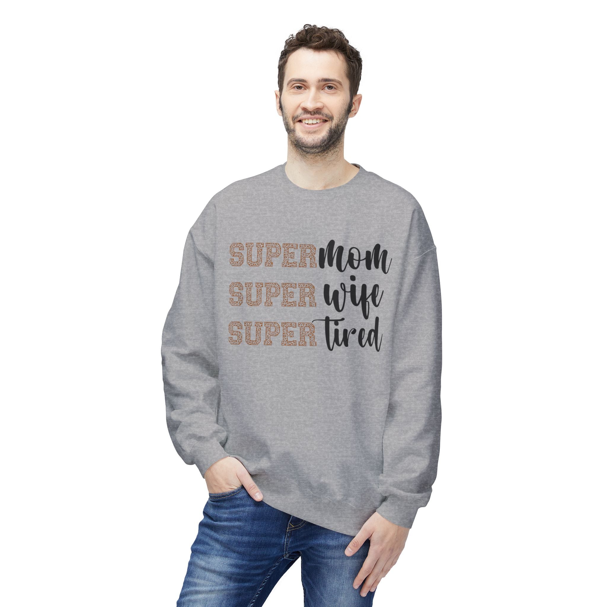 Super Mom, Super Wife, Super Tired" Crewneck Sweatshirt