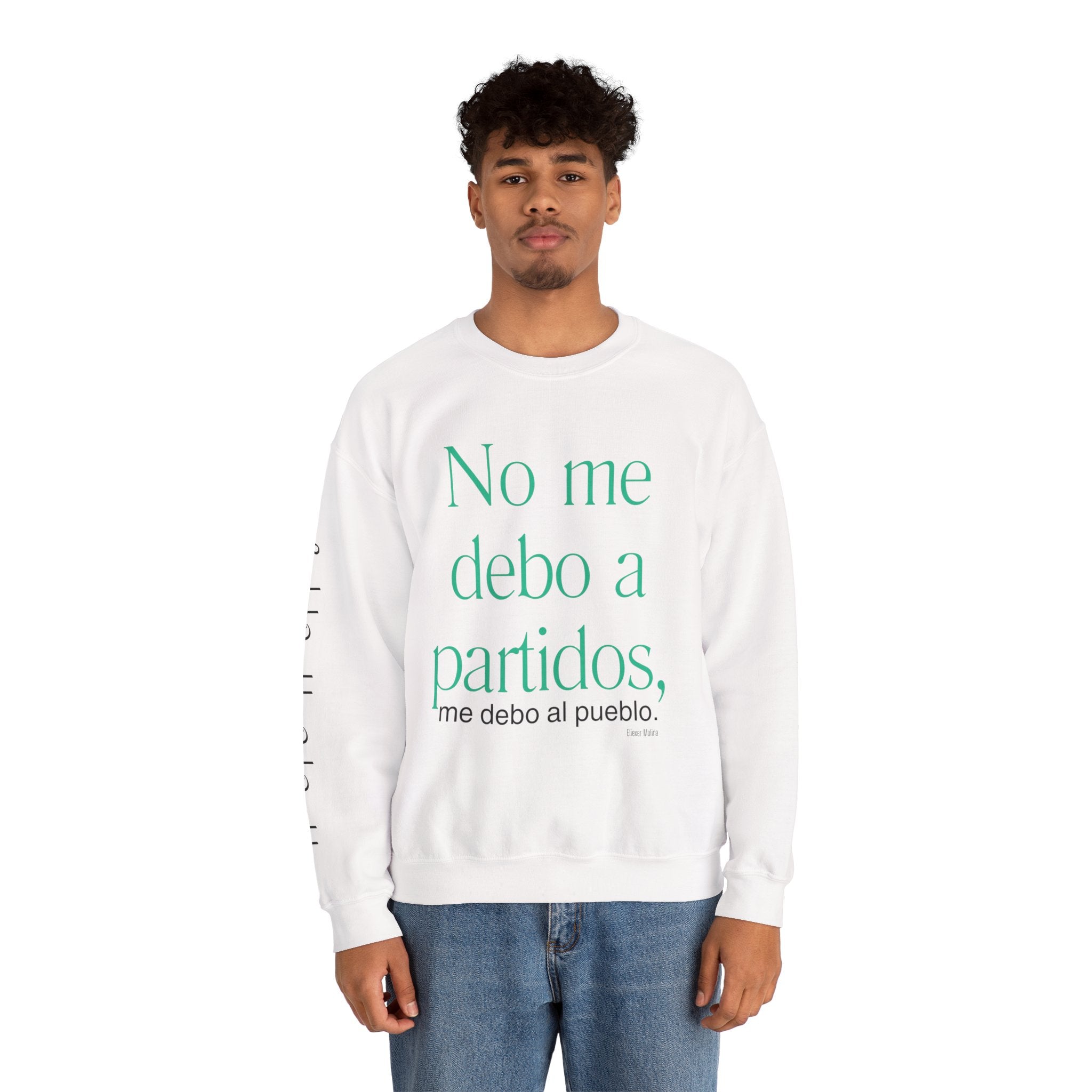 Crewneck Sweatshirt  “No me debo a partidos, me debo al pueblo” Spanish Political Statement