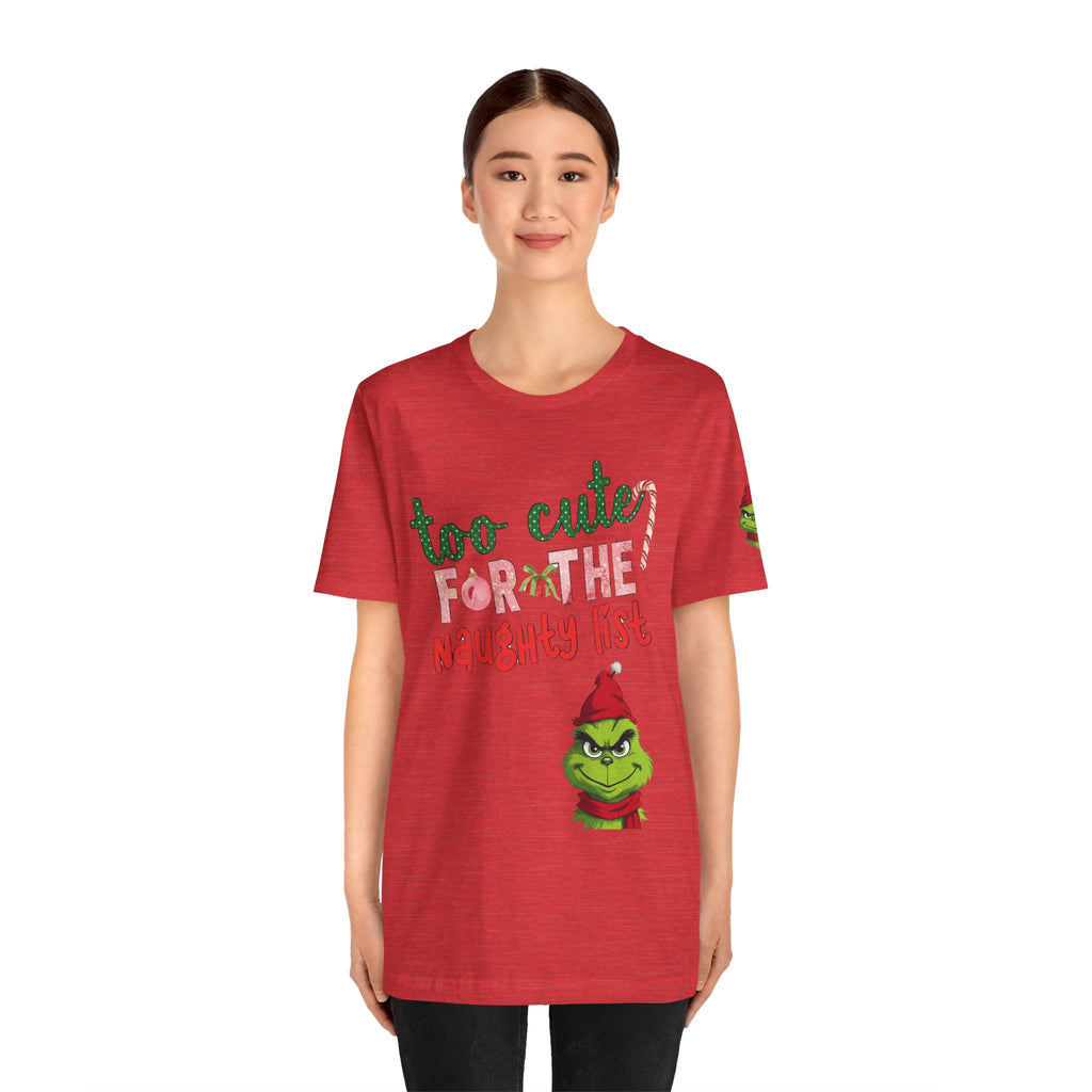 Christmas T-Shirts and Sweatshirts Collection Cute Grinch Holiday Tee 'Too Cute for the Naughty List' Unisex Jersey T-Shirt