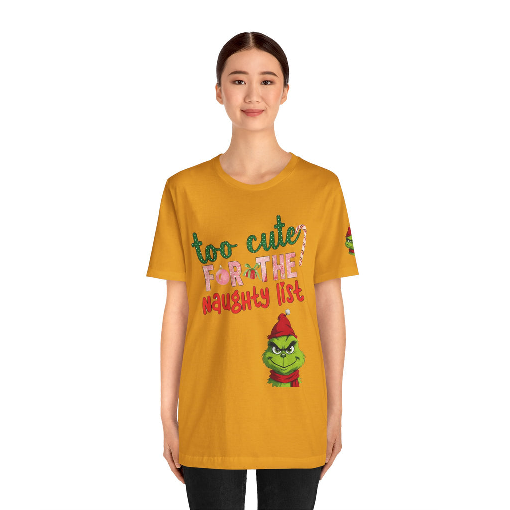 Christmas T-Shirts and Sweatshirts Collection Cute Grinch Holiday Tee 'Too Cute for the Naughty List' Unisex Jersey T-Shirt
