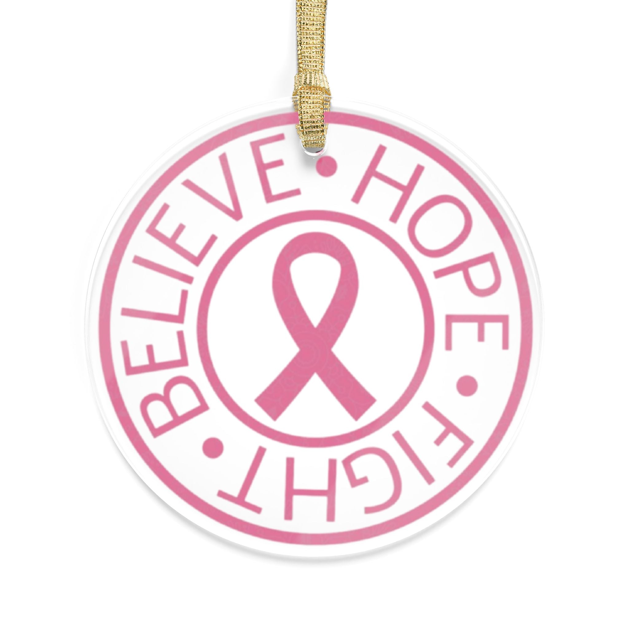 Breast Cancer Awareness Acrylic Ornaments - Believe, Hope, Fight Motivational Gift for Her or Him | Warrio