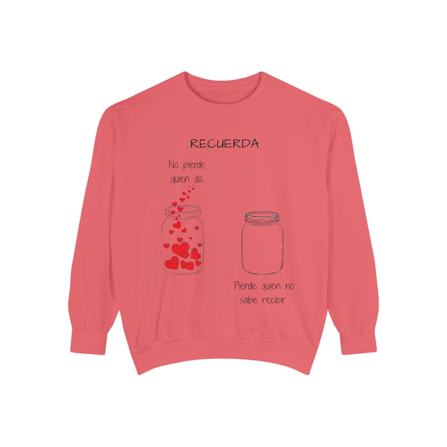 Recuerda: No Pierdas La Esperanza Jar of Hearts Sweatshirt