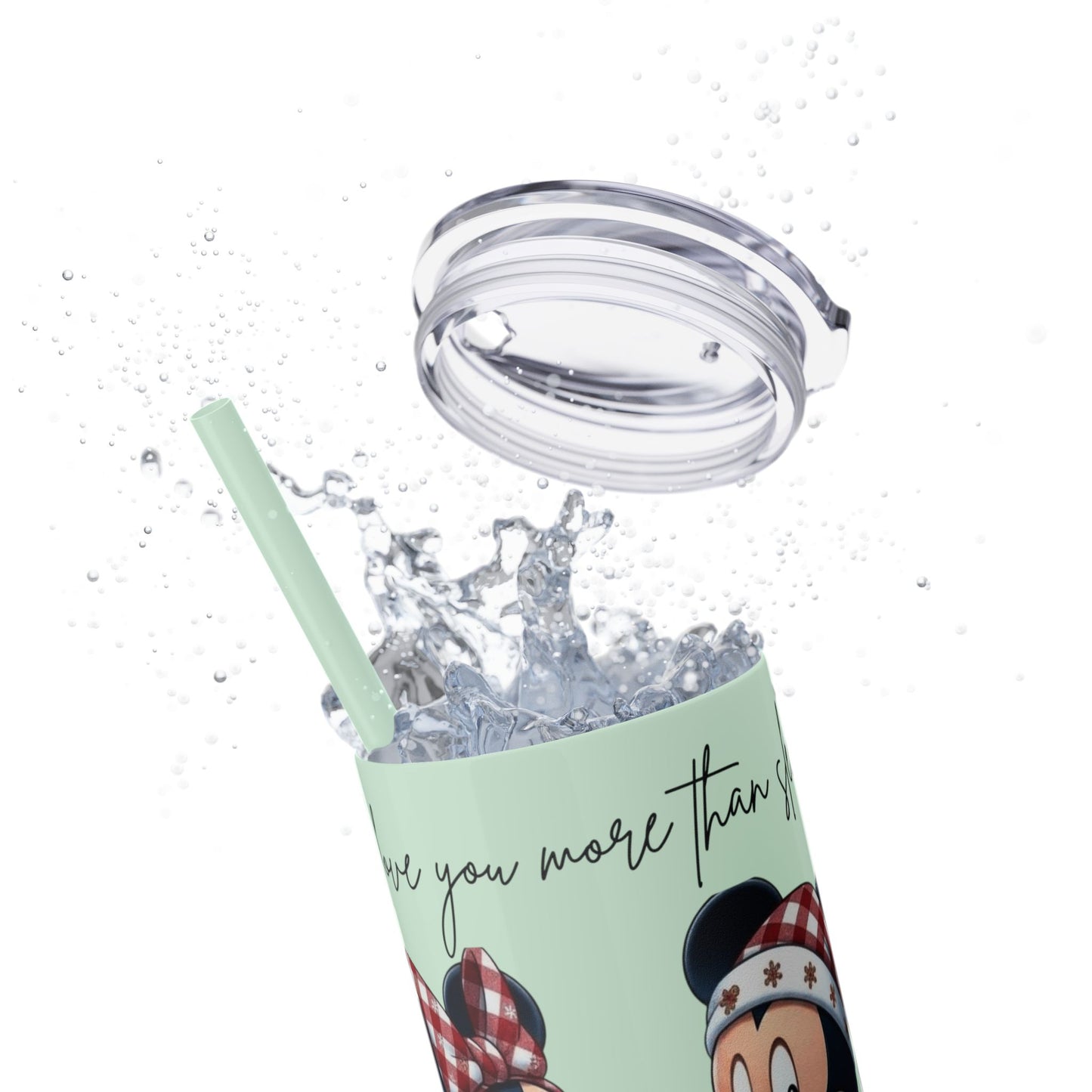 I Love You More Than Travel Tumbler — 20oz Skinny Cup with Straw