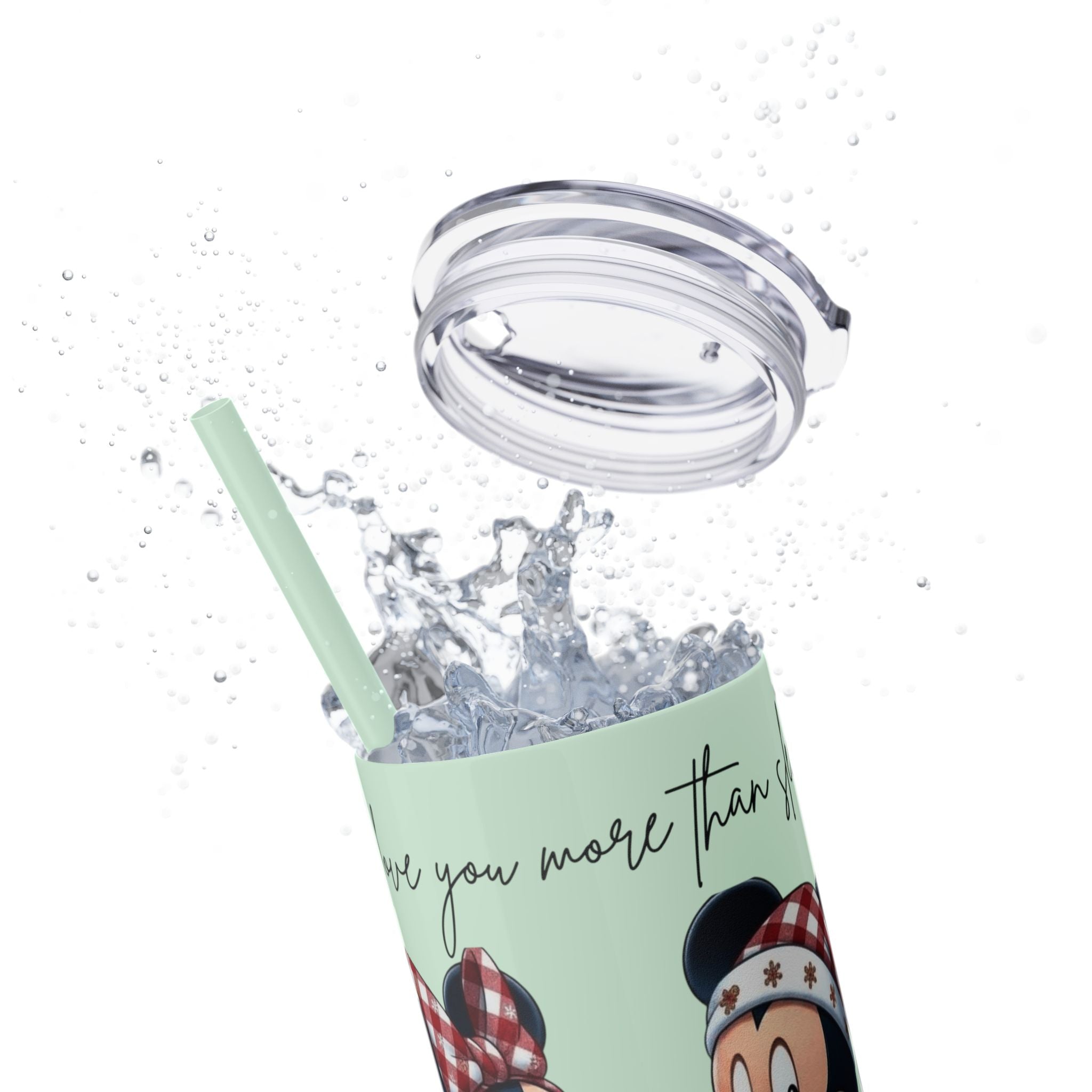 I Love You More Than Travel Tumbler — 20oz Skinny Cup with Straw