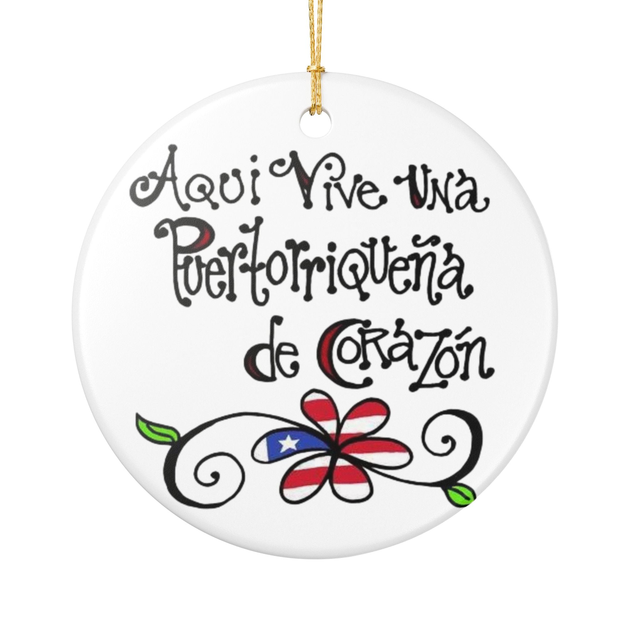 Aquí Vive Una Puertorriqueña de Corazón" Puerto Rican Pride Decoration Ceramic Ornament