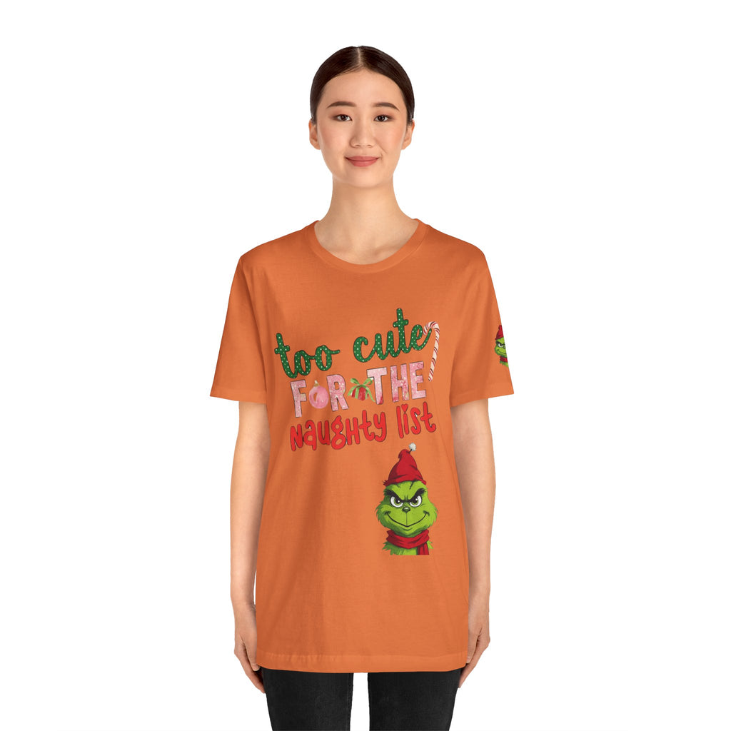 Christmas T-Shirts and Sweatshirts Collection Cute Grinch Holiday Tee 'Too Cute for the Naughty List' Unisex Jersey T-Shirt